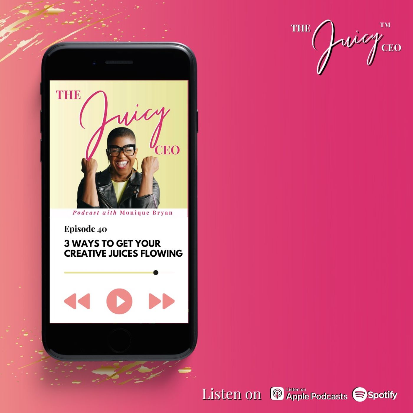 The Juicy CEO with Monique Bryan