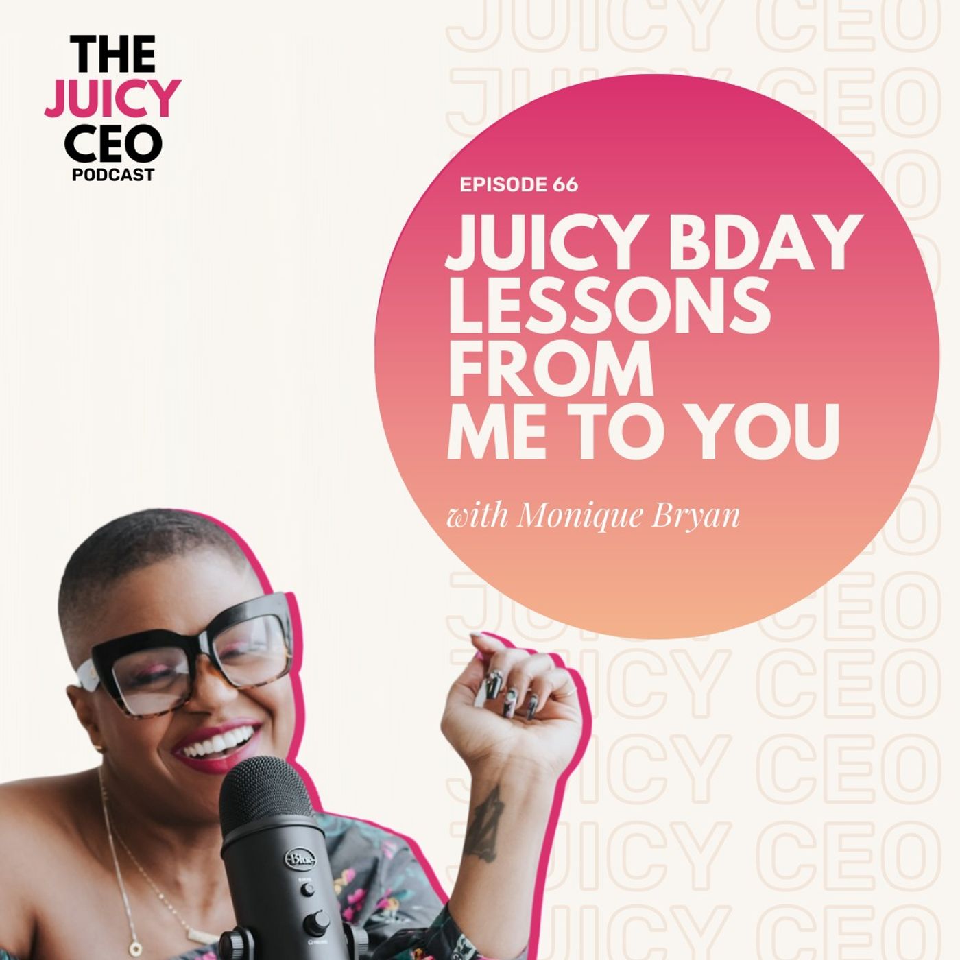 The Juicy CEO with Monique Bryan