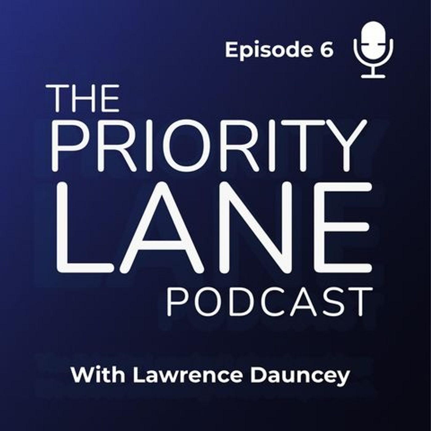 The Human Element in Business Success With Lawrence Dauncey