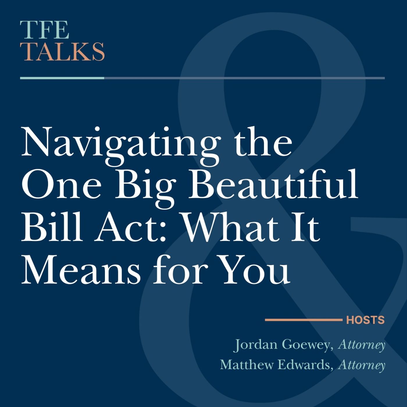 Navigating the One Big Beautiful Bill Act: What It Means for You