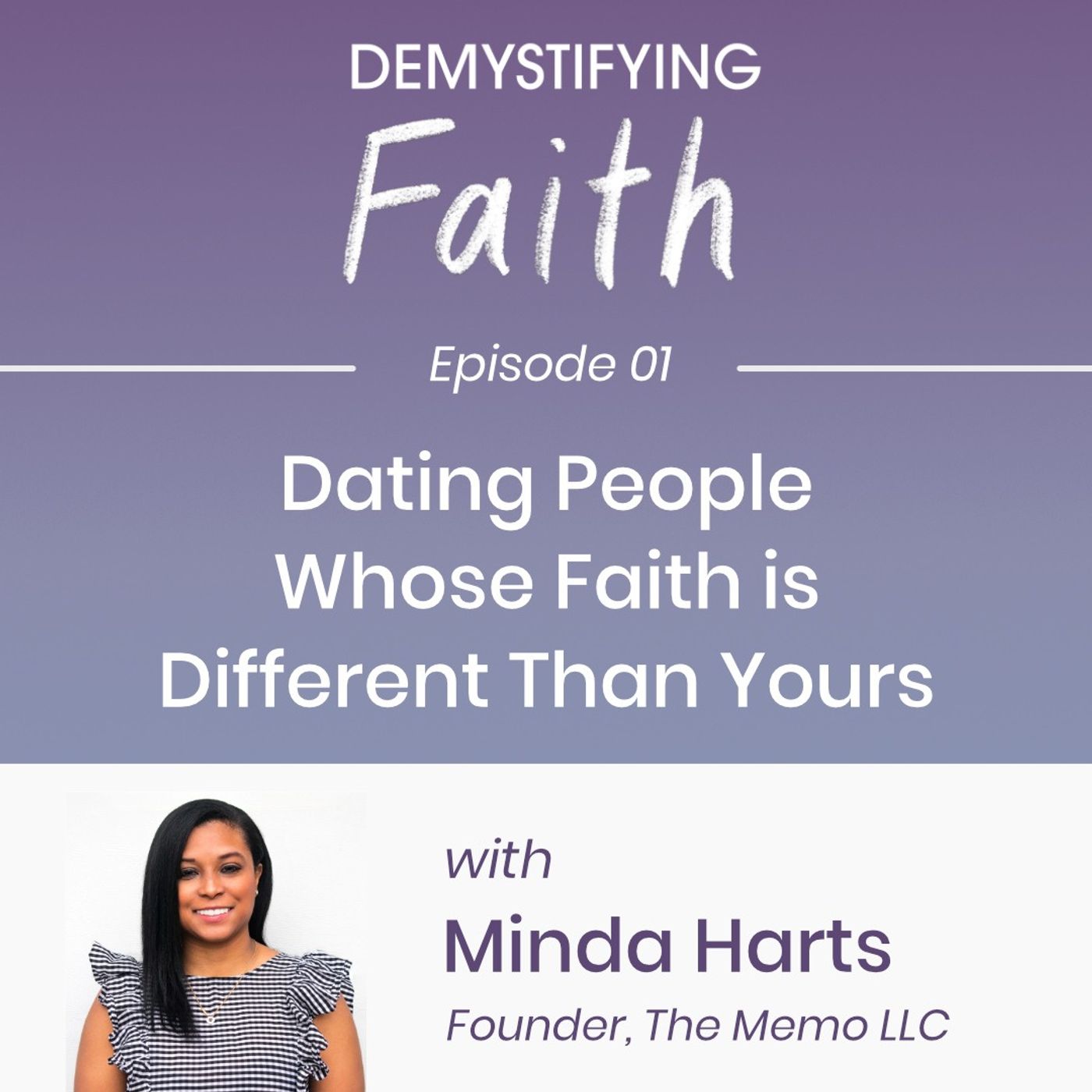 Episode 1: Dating people whose faith is different than yours