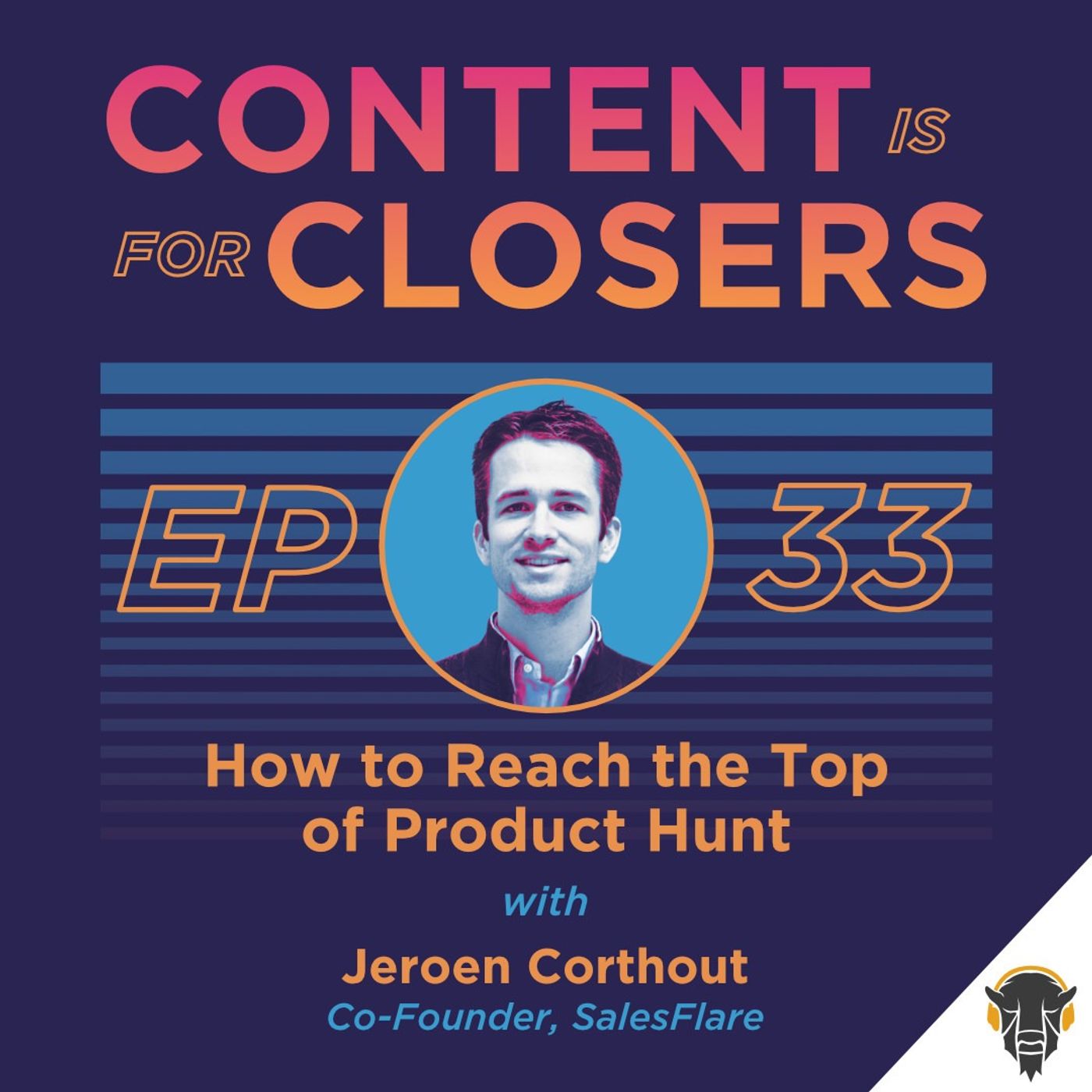 Ep. 33 - How to Reach the Top of Product Hunt with Jeroen Corthout