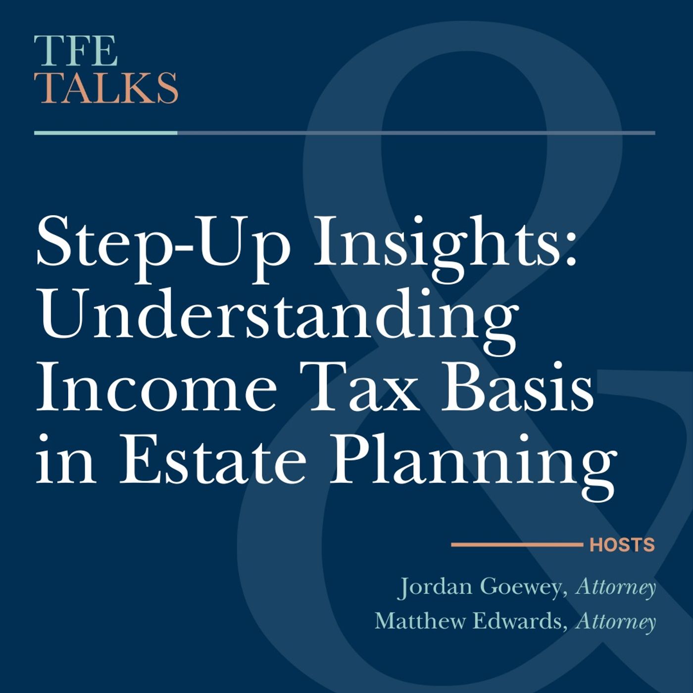 Step-Up Insights: Understanding Income Tax Basis in Estate Planning