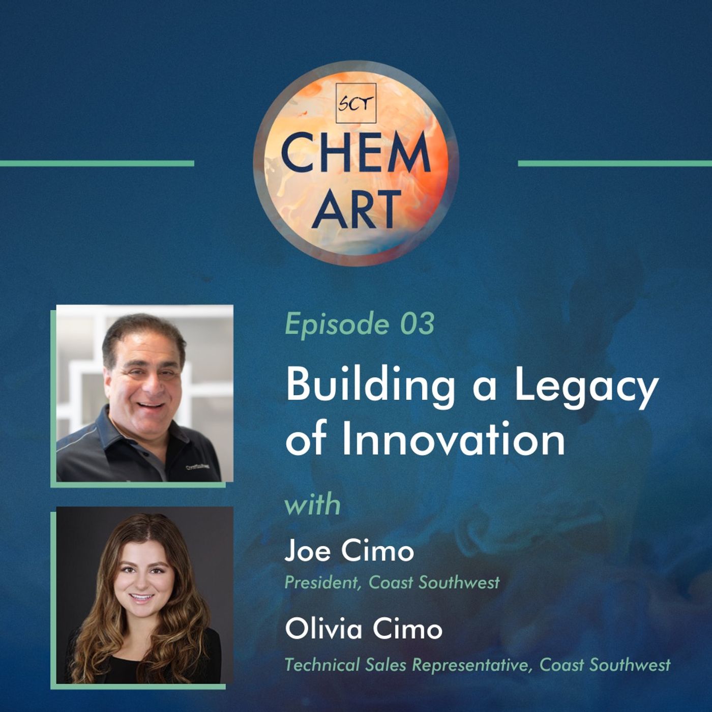 EP3: Building a Legacy of Innovation with Joe and Olivia Cimo of Coast Southwest