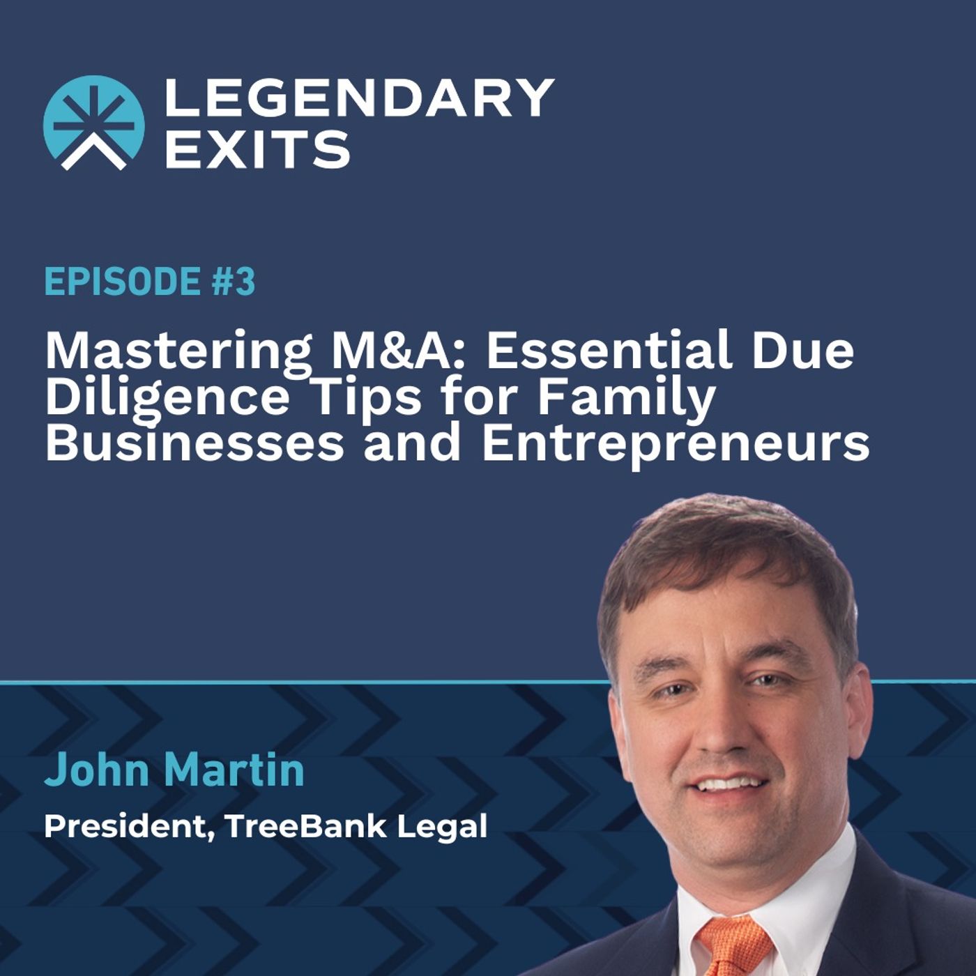 Mastering M&A: Essential Due Diligence Tips for Family Businesses and Entrepreneurs with John Martin of TreeBank Legal