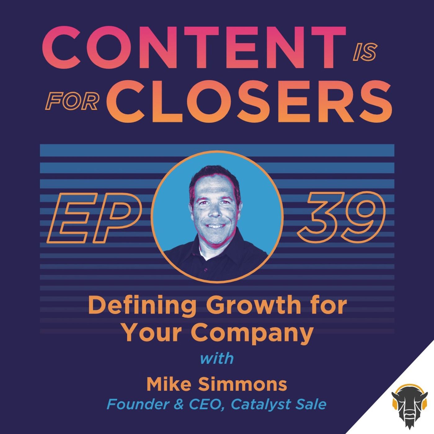 Ep. 39 - Defining Growth for Your Company with Mike Simmons