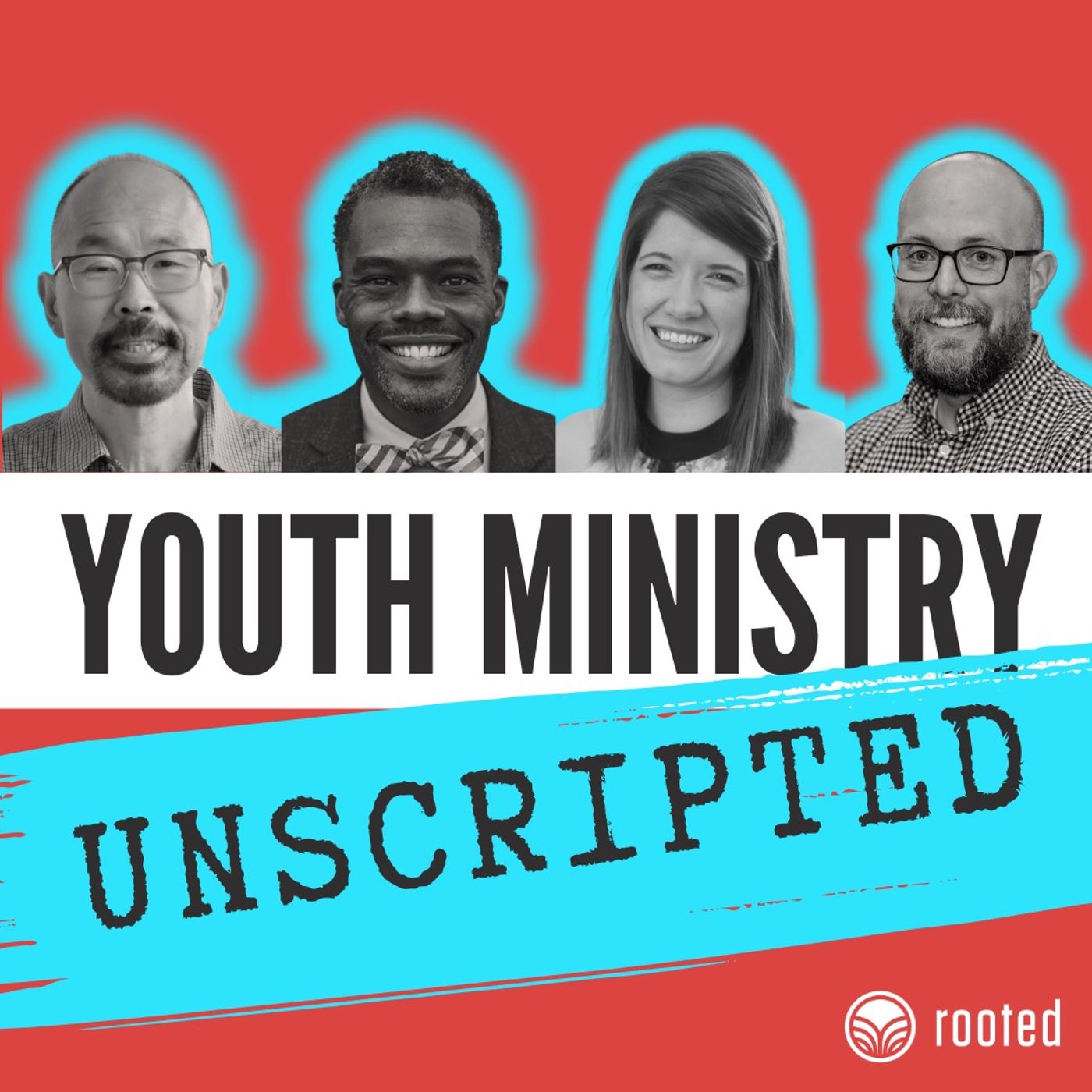 Youth Ministry Unscripted: The Rooted Youth Ministry Podcast