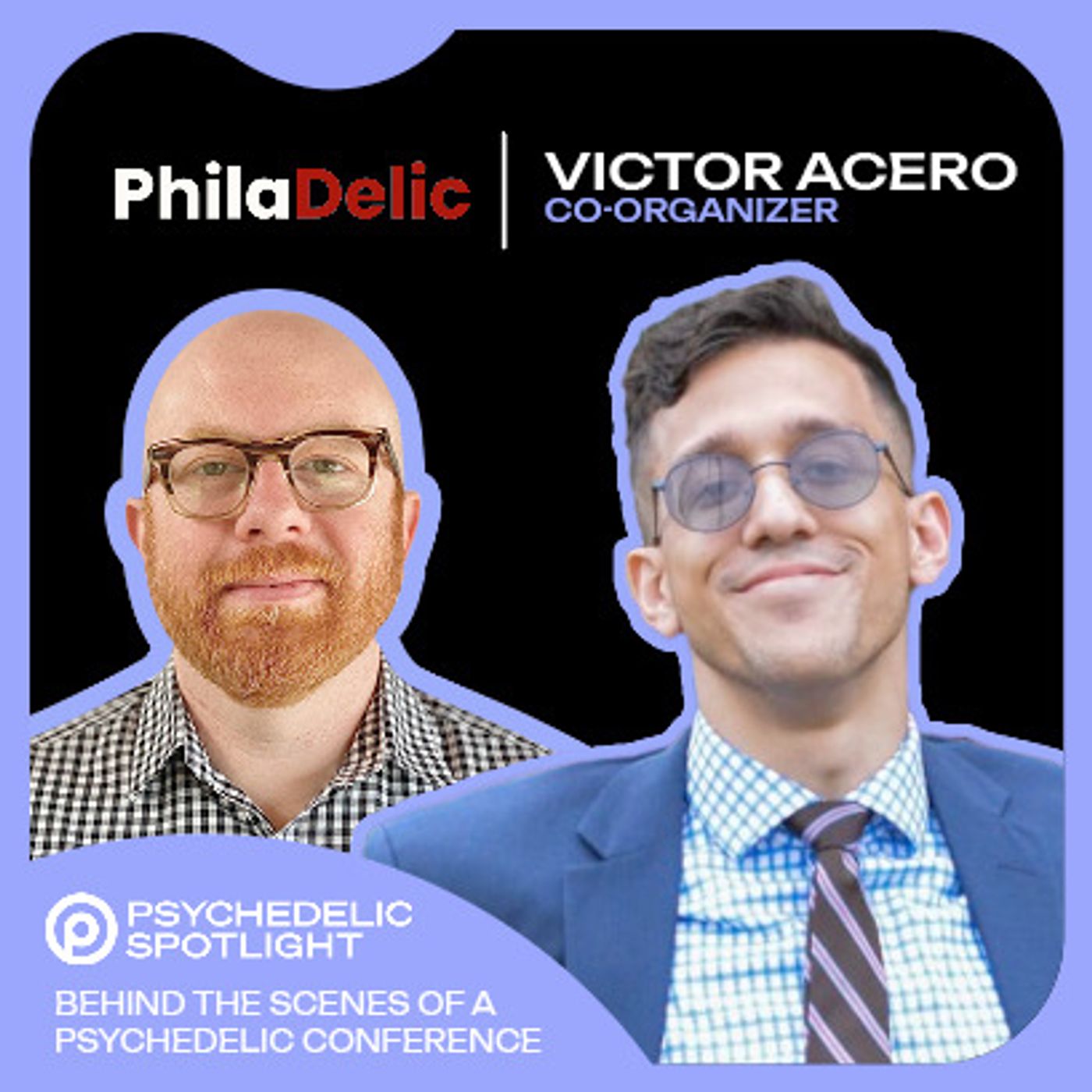Behind the Scenes of a Psychedelic Conference with Victor Acero