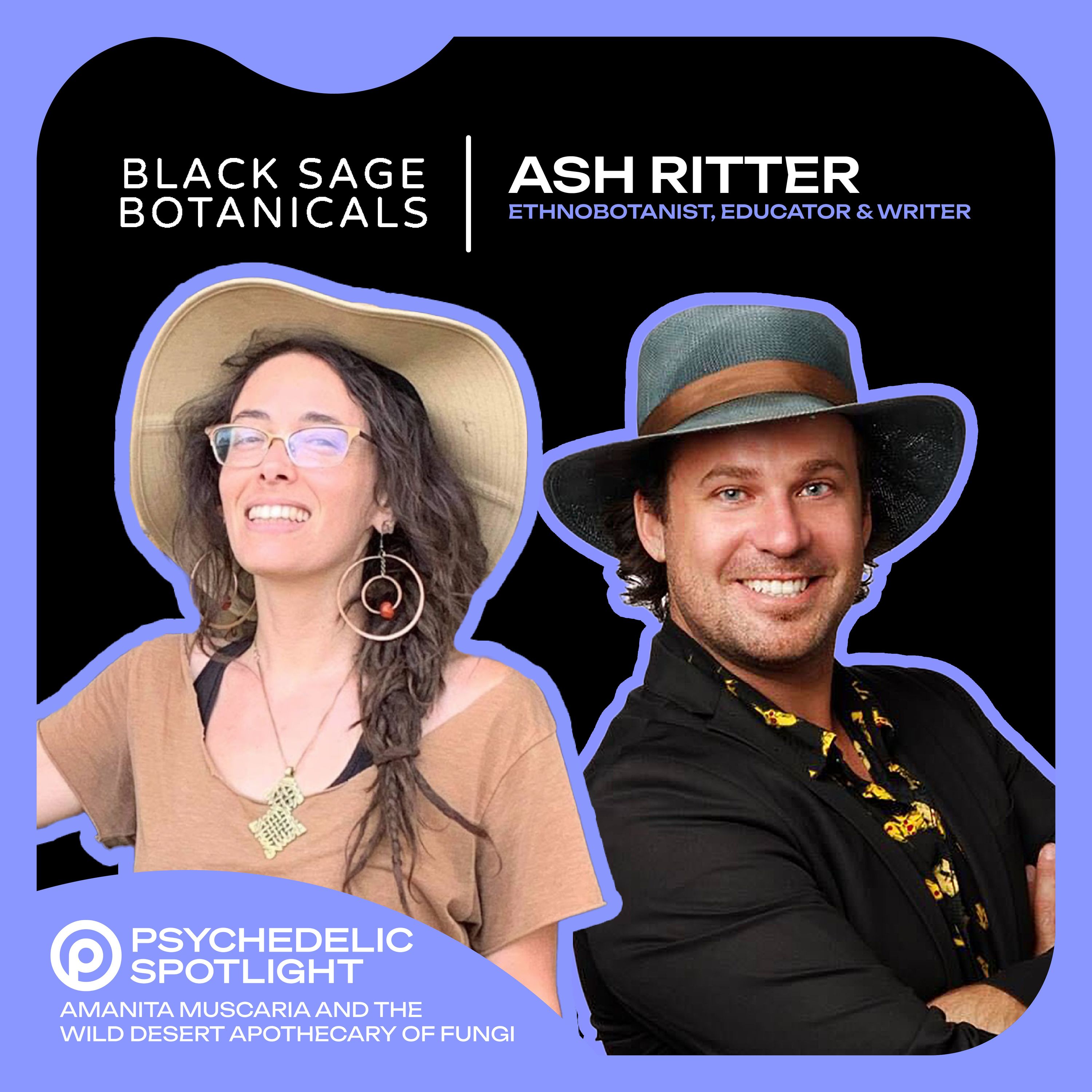 All About Amanita Muscaria and Desert Herbalism with Ash Ritter