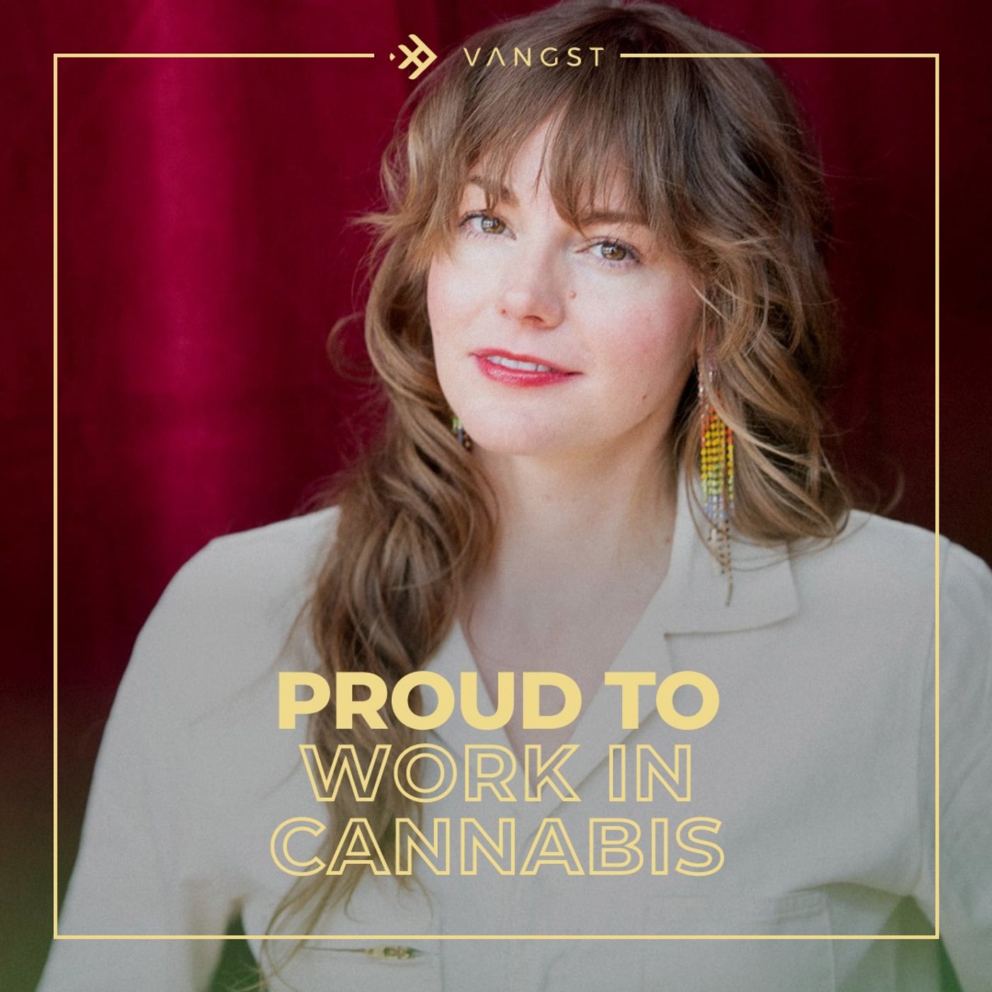 Proud To Work In Cannabis