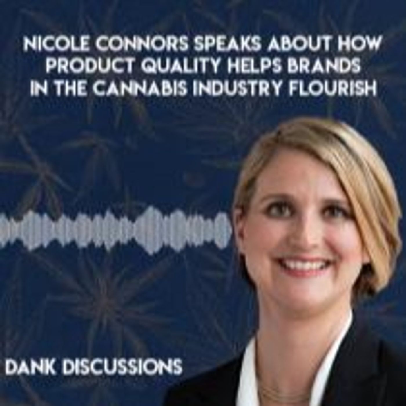 Why Cannabis Branding Starts with Quality Products episode artwork