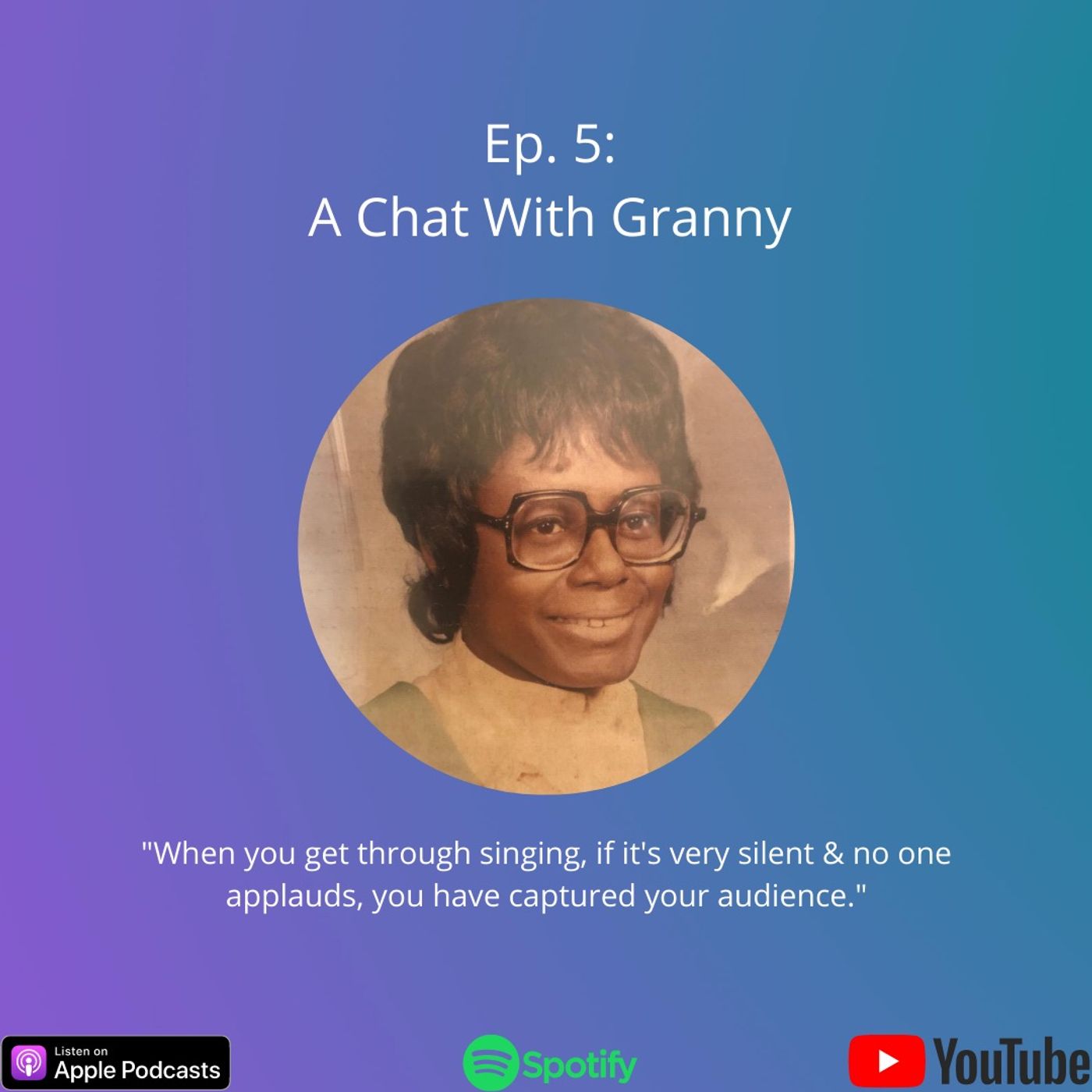 Ep. 5: A Chat With Granny Pt. 1 episode artwork