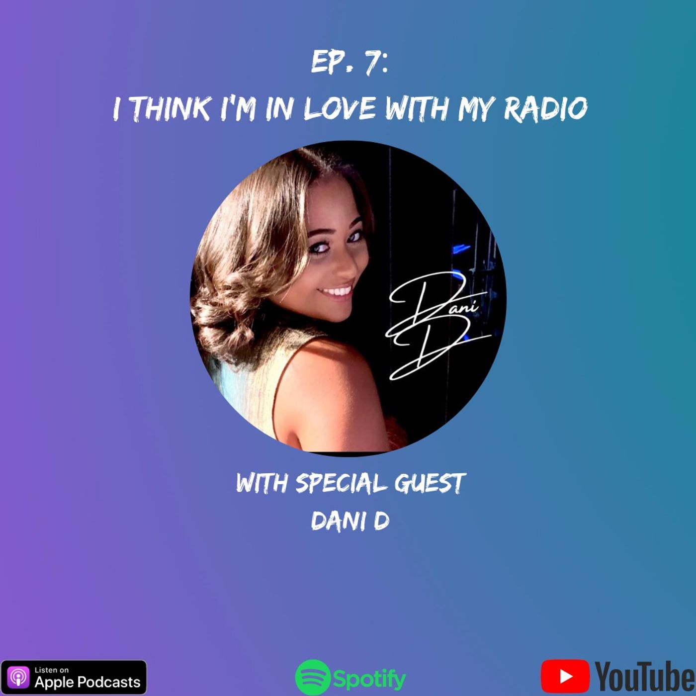 Ep. 7: I Think I'm In Love With My Radio episode artwork