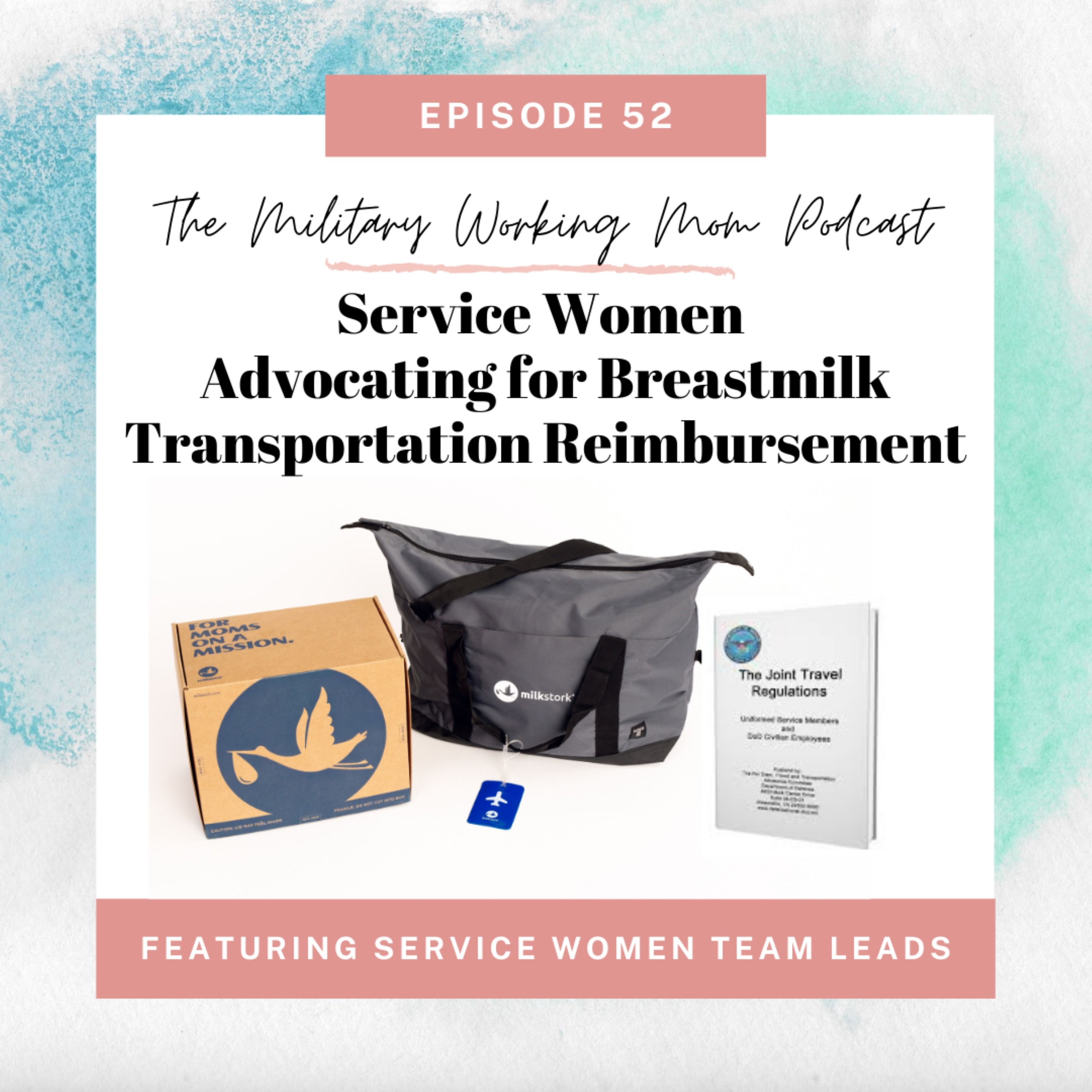 Service Women Advocating for Breastmilk Transportation Reimbursement