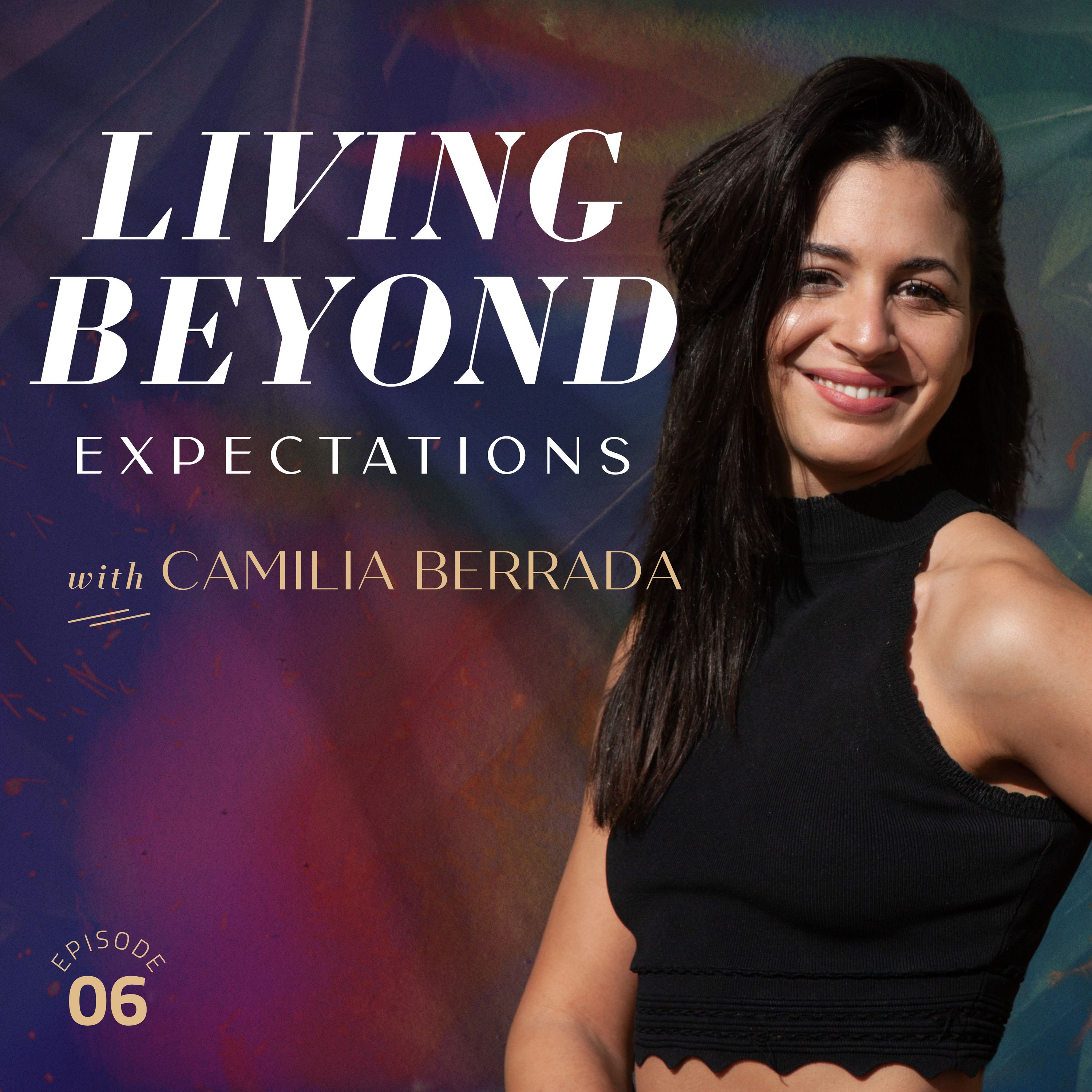 06 - The Courage to Be Ruthless with Camilia Berrada