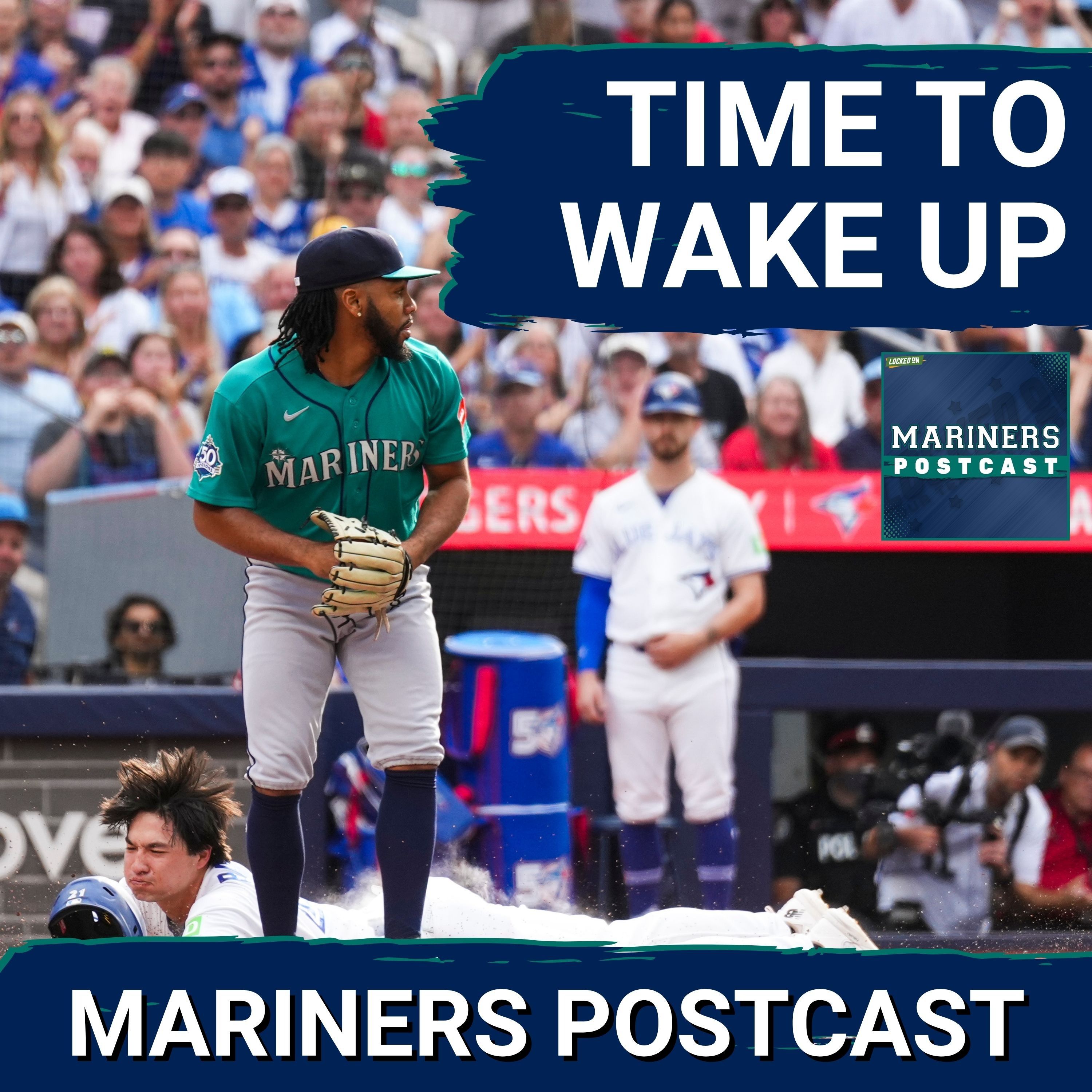 MARINERS POSTCAST: Seattle Mariners CONTINUE TO MAKE MENTAL ERRORS vs Toronto Blue Jays