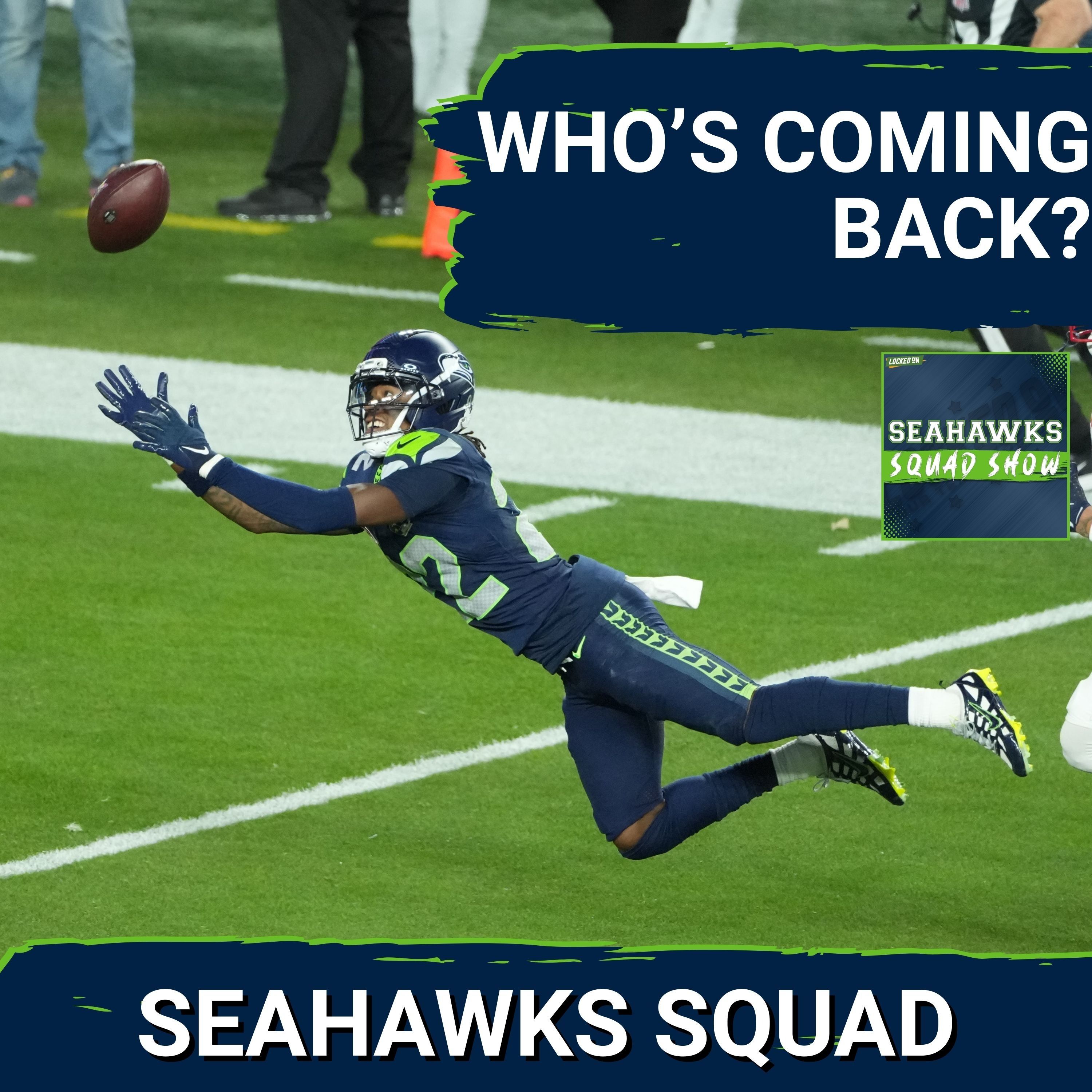 SEAHAWKS SQUAD SHOW: Who All is COMING BACK for the Seahawks?