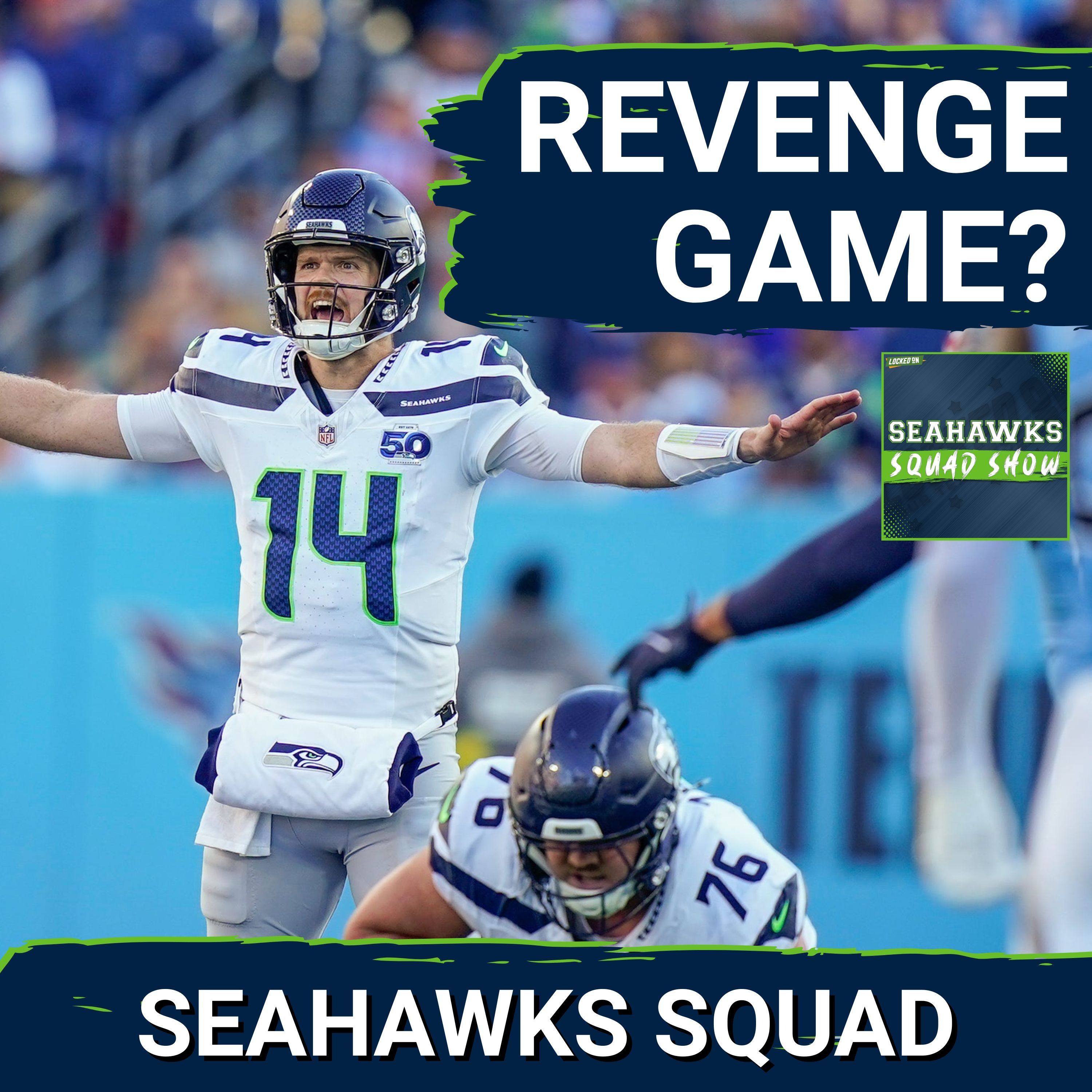 SEAHAWKS SQUAD SHOW: Is this a REVENGE GAME for Sam Darnold?