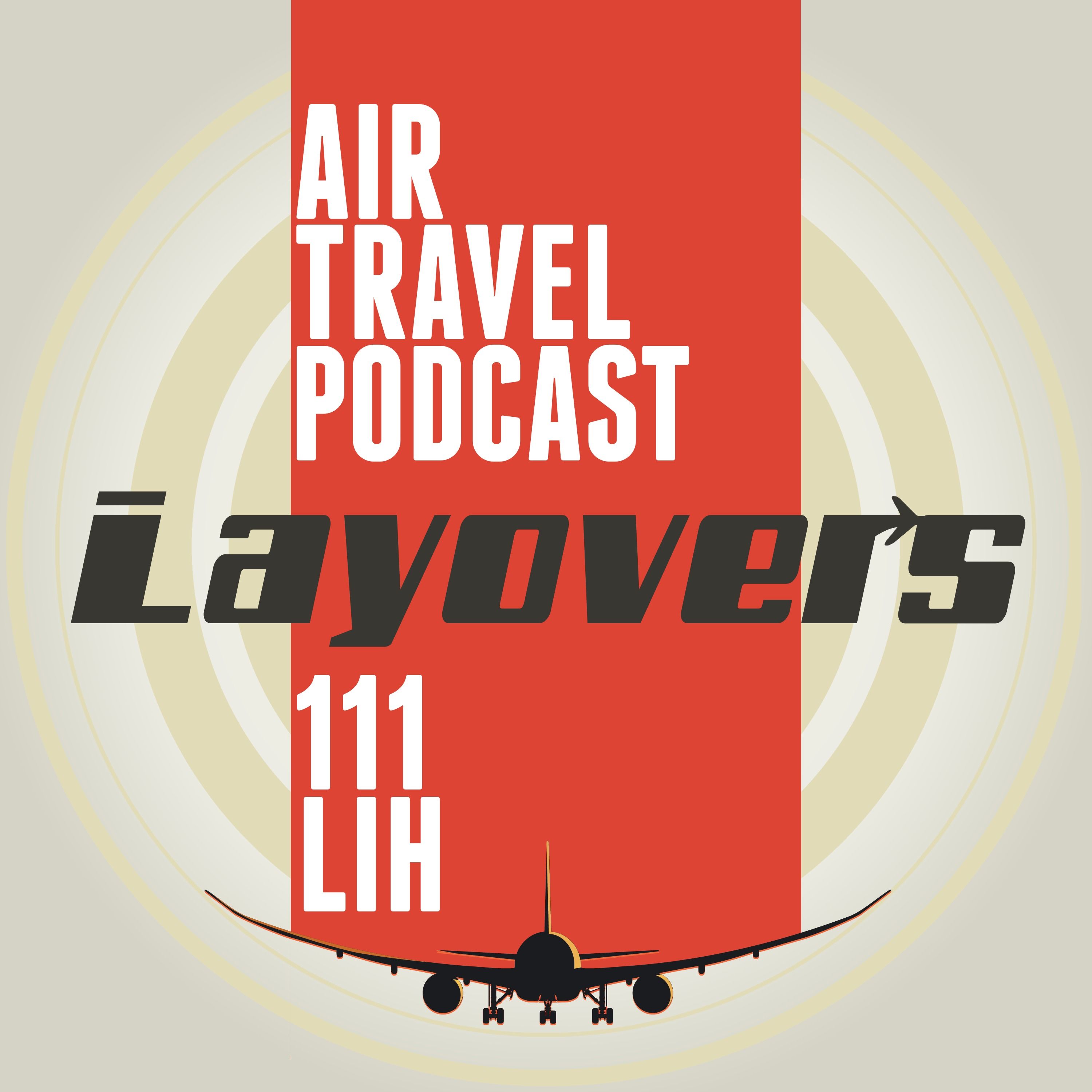 cover of episode 111 LIH - Touring the US in the pandemic-ish era, the MAX is back, the recovery not yet