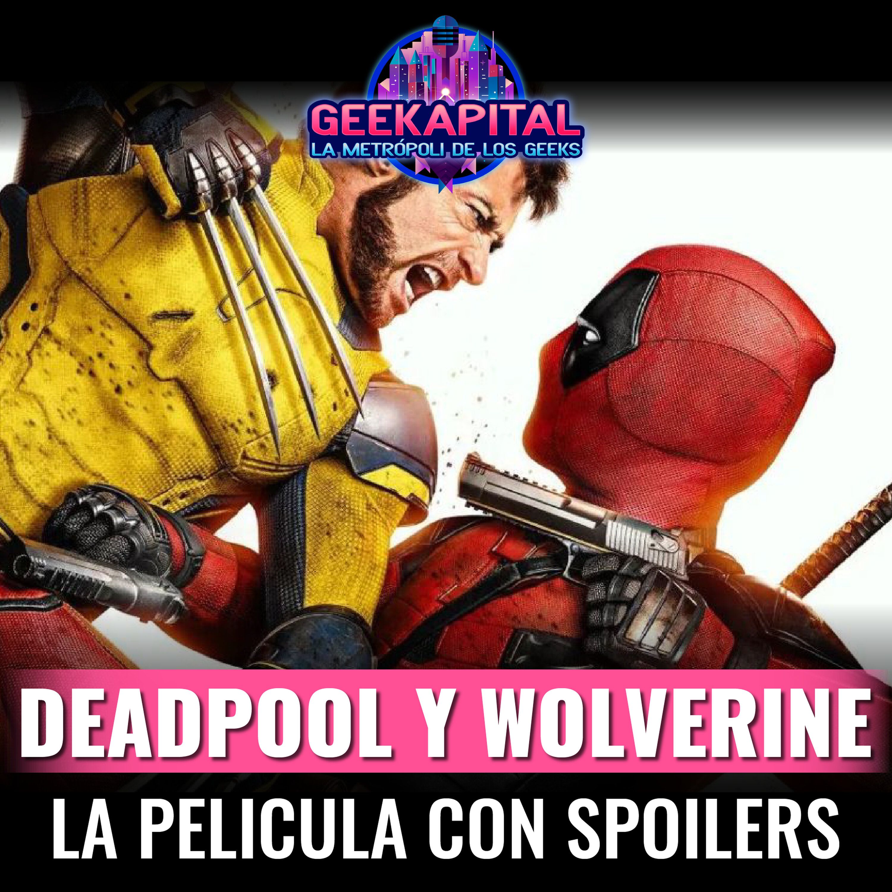 Deadpool y Wolverine la pelicula con spoilers