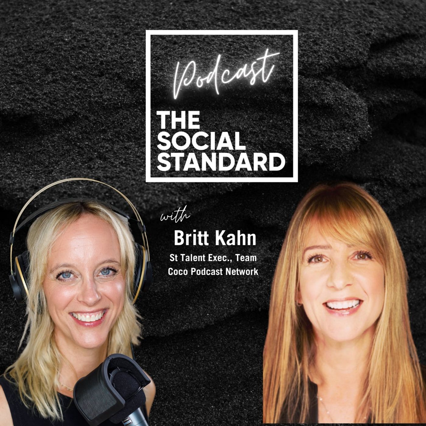 The Social Standard Podcast
