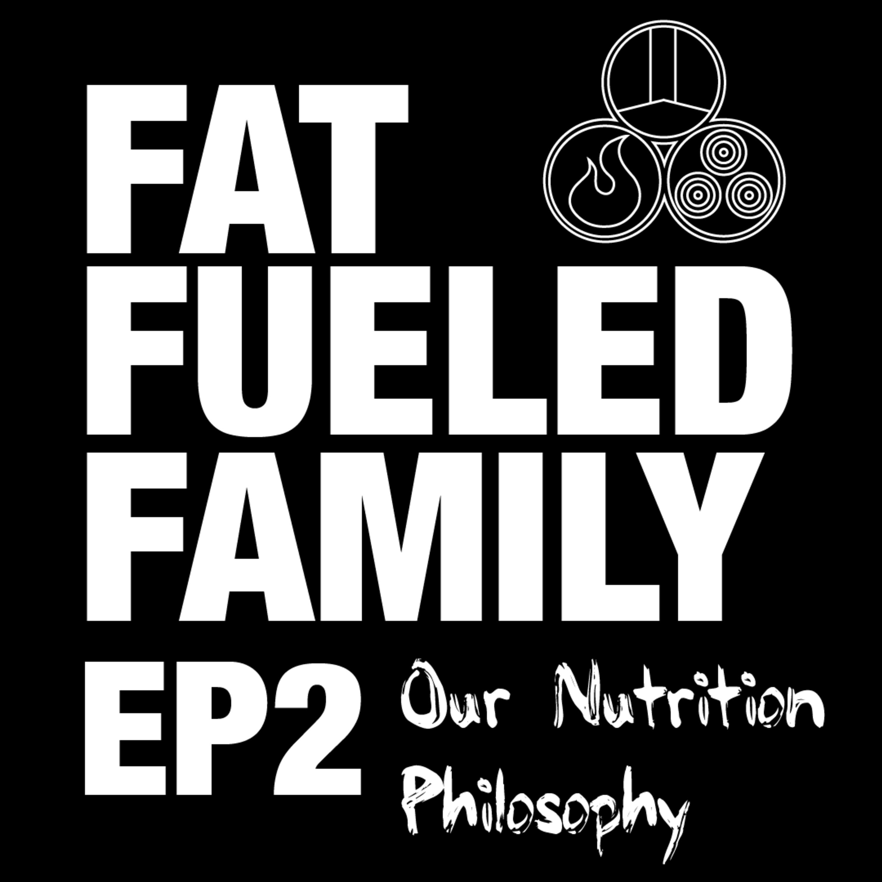 FFF Ep 2 Nutrition Philosophy