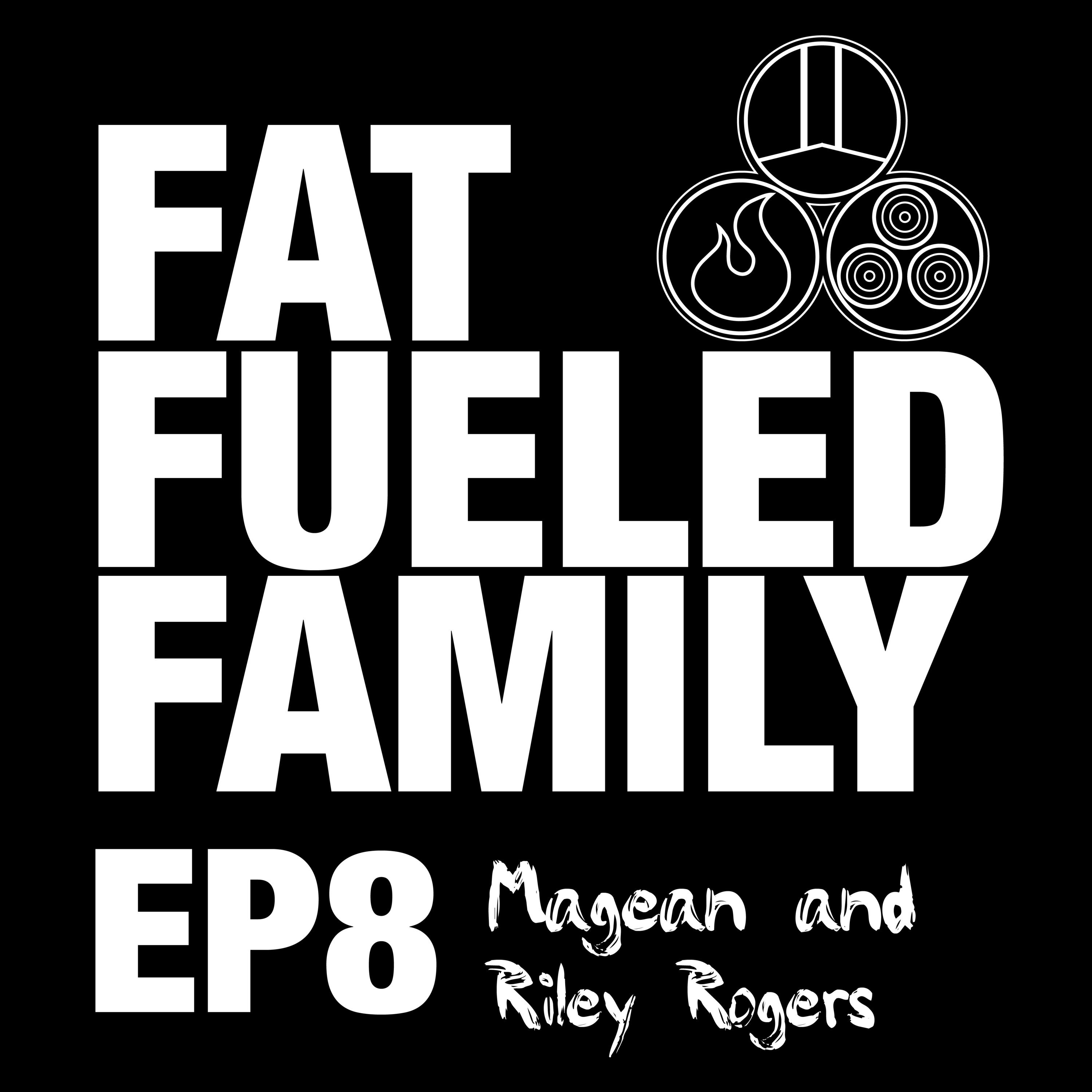 FFF Ep 8 Magean & Riley