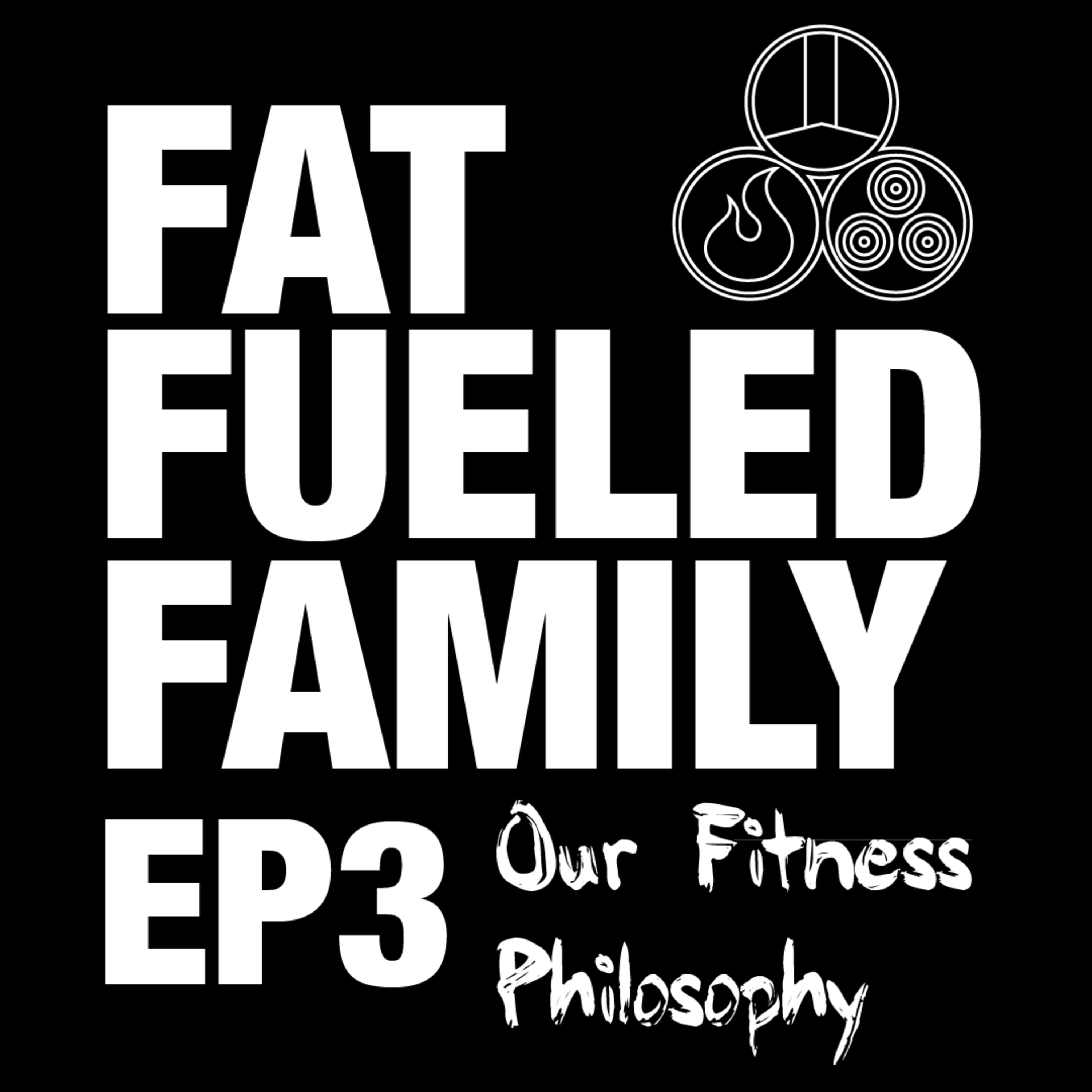 FFF Ep 3 Fitness Philosophy
