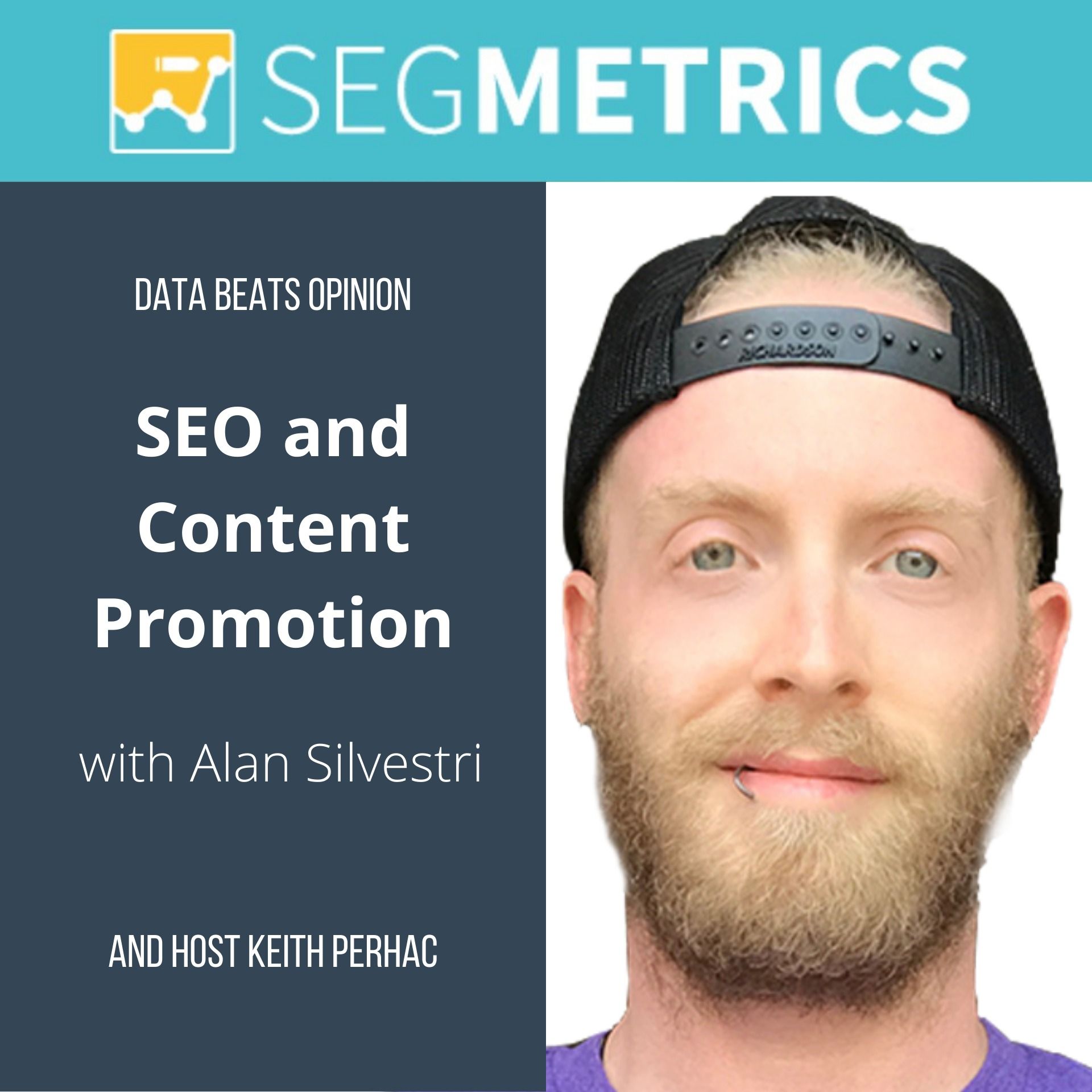 SEO and Content Promotion with Alan Silvestri - Data Beats Opinion