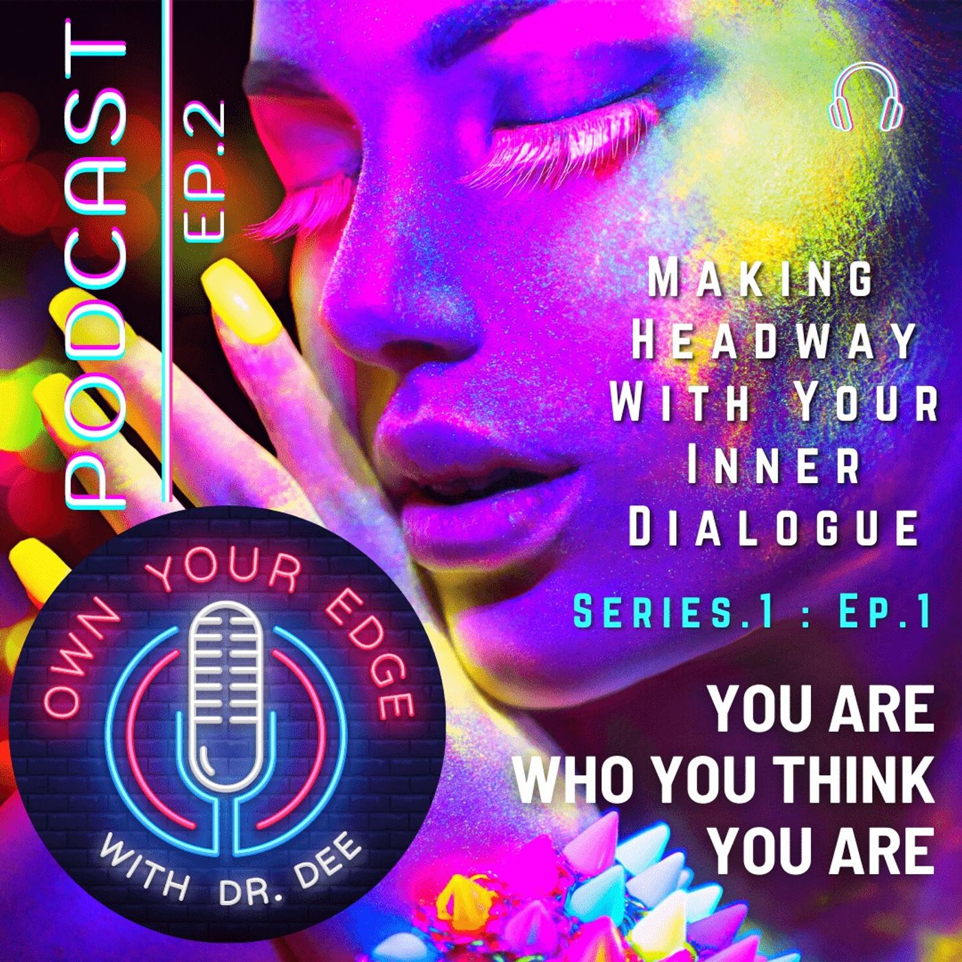 You Are Who You Think You Are