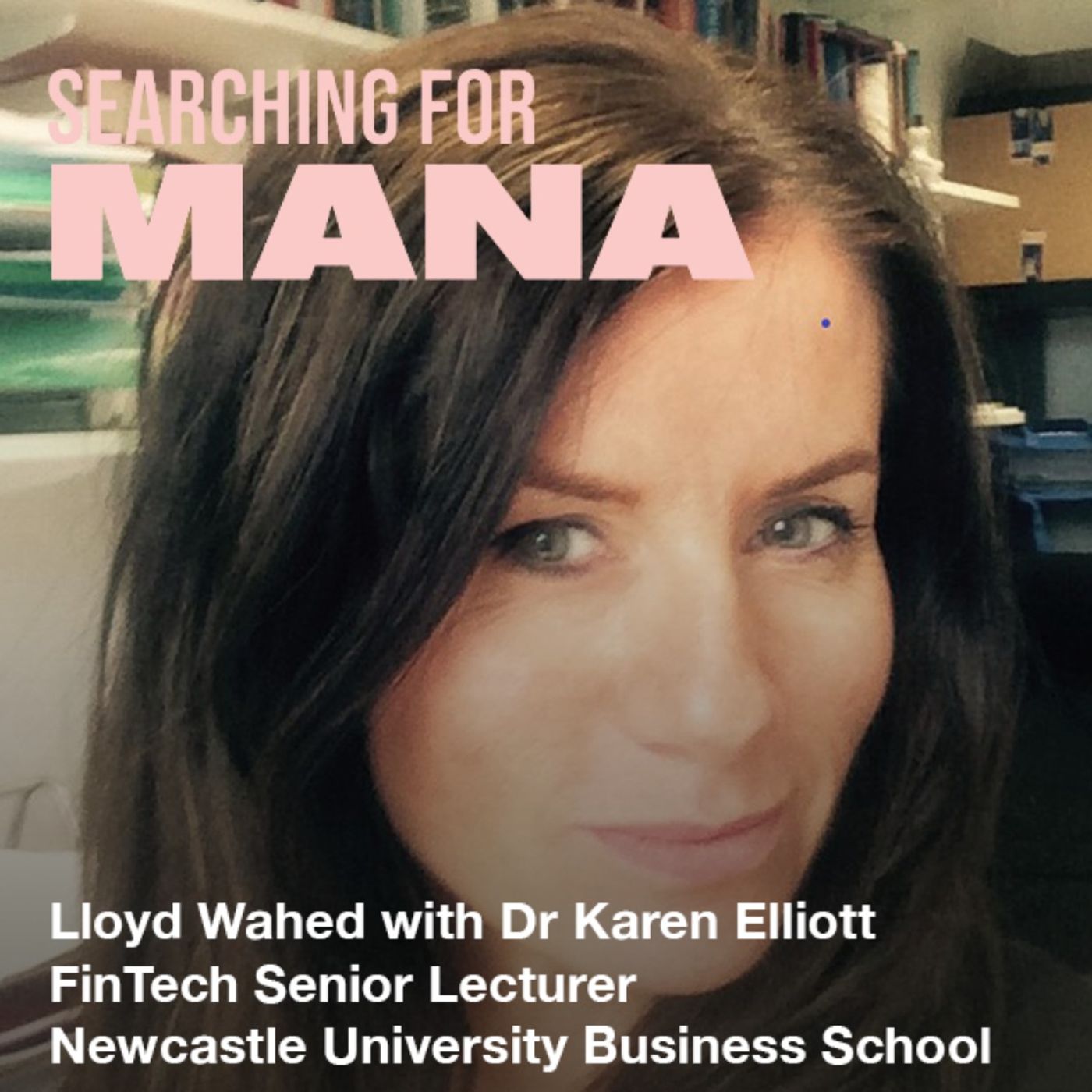 Searching for Mana with Lloyd Wahed