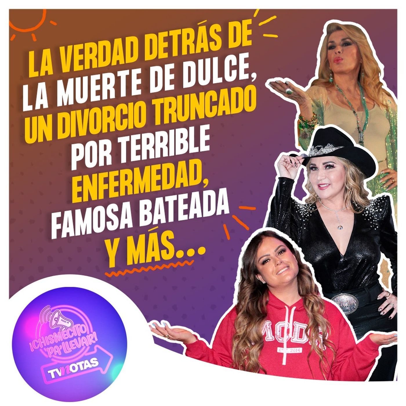 TVNotas: ¡Chismecito pa\' llevar!