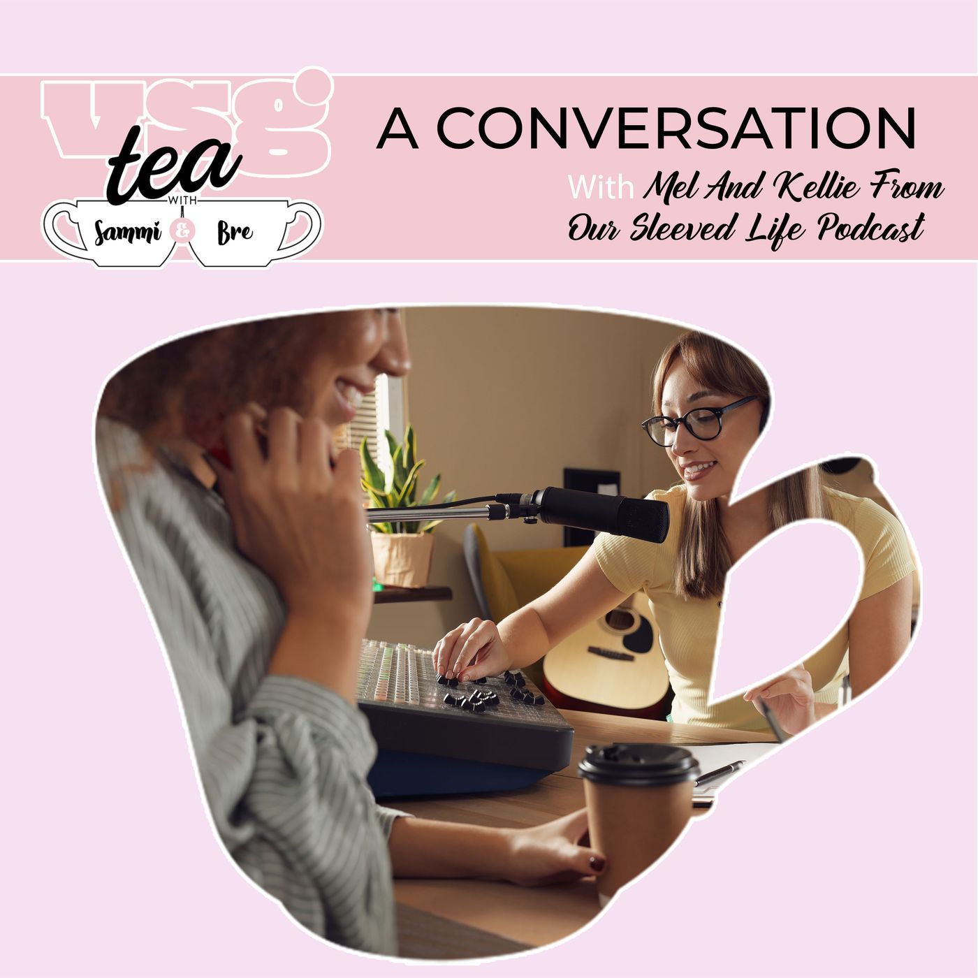 A Conversation With Mel And Kellie From Our Sleeved Life Podcast episode artwork