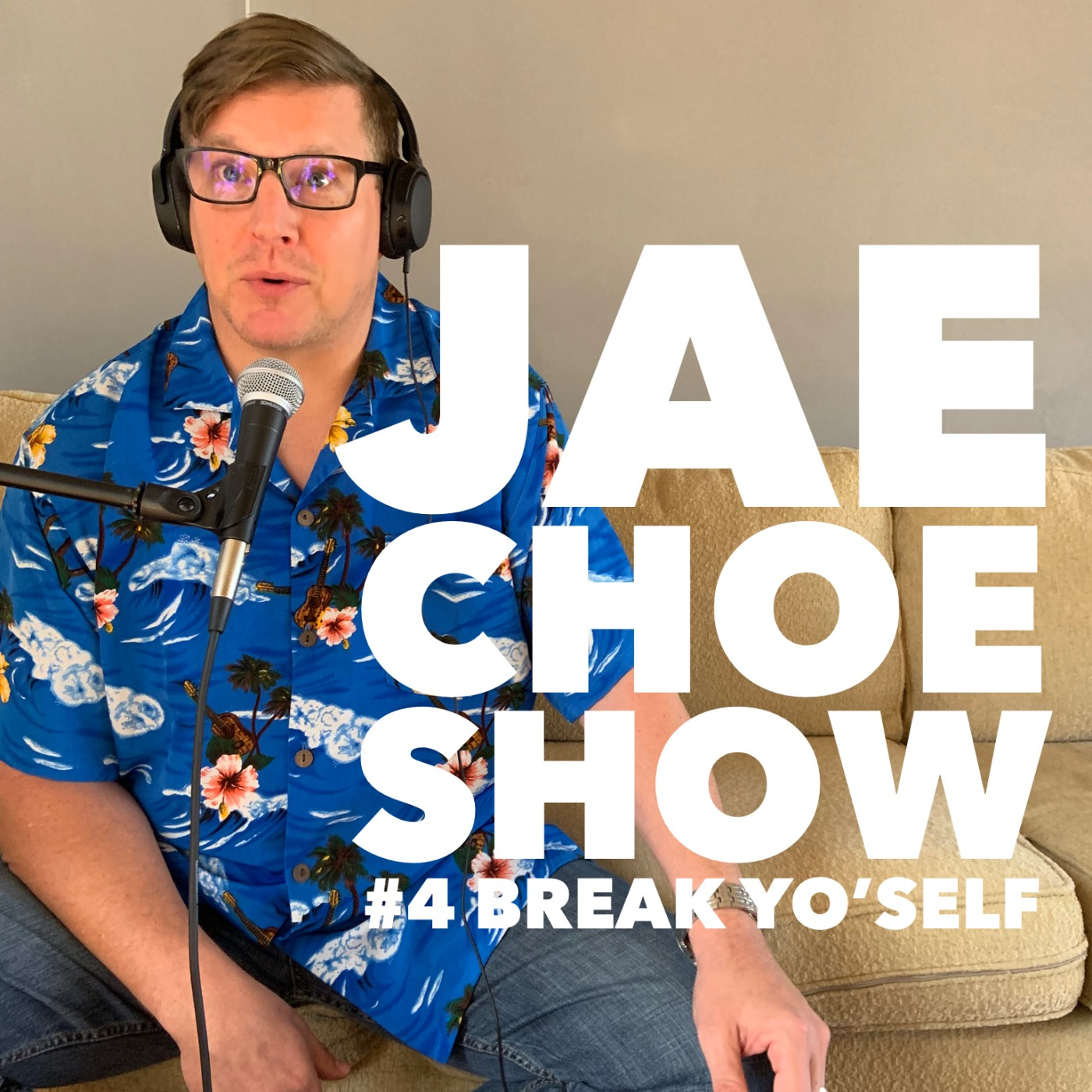 Break Yo'self episode artwork