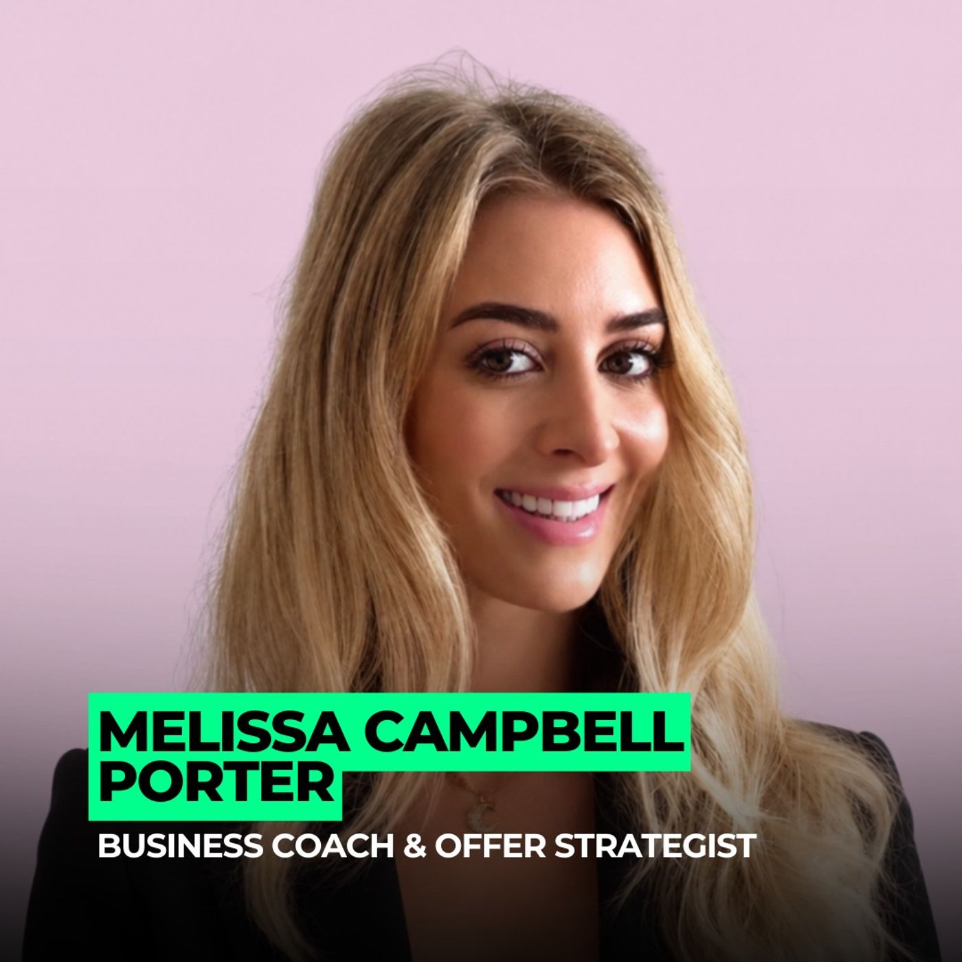 Why Your Offer Isn’t Selling: Finding the Real Problem Before You Market It | 174: Melissa Campbell Porter episode artwork