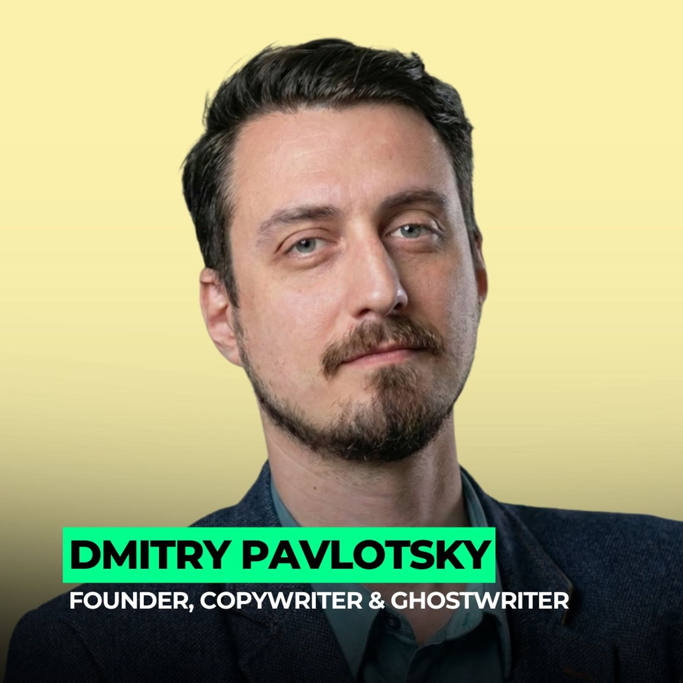 From 2007 to 2025: The Ghostwriter Who Finally Hit Publish | 144: Dmitry Pavlotsky From 2007 to 2025: The Ghostwriter Who Finally Hit Publish | 144: Dmitry Pavlotsky