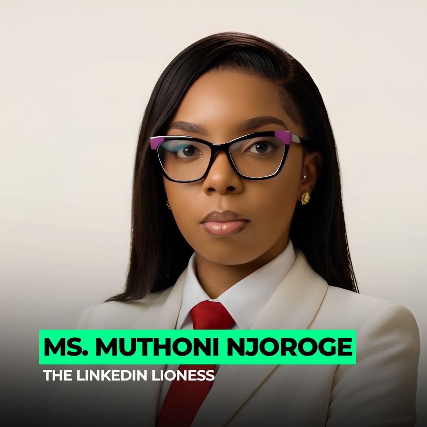 Roaring With Audacity: Building a Personal Brand Before You Feel Ready | 175: Ms. Muthoni Njoroge episode artwork
