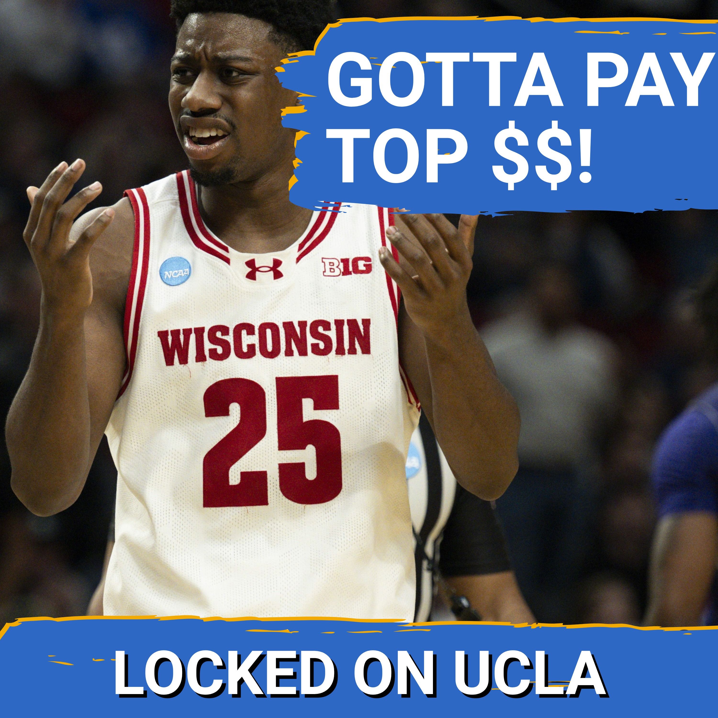 ALL-IN: UCLA MUST Secure John Blackwell—Why the Bruins Should PAY TOP TRANSFER in PORTAL!