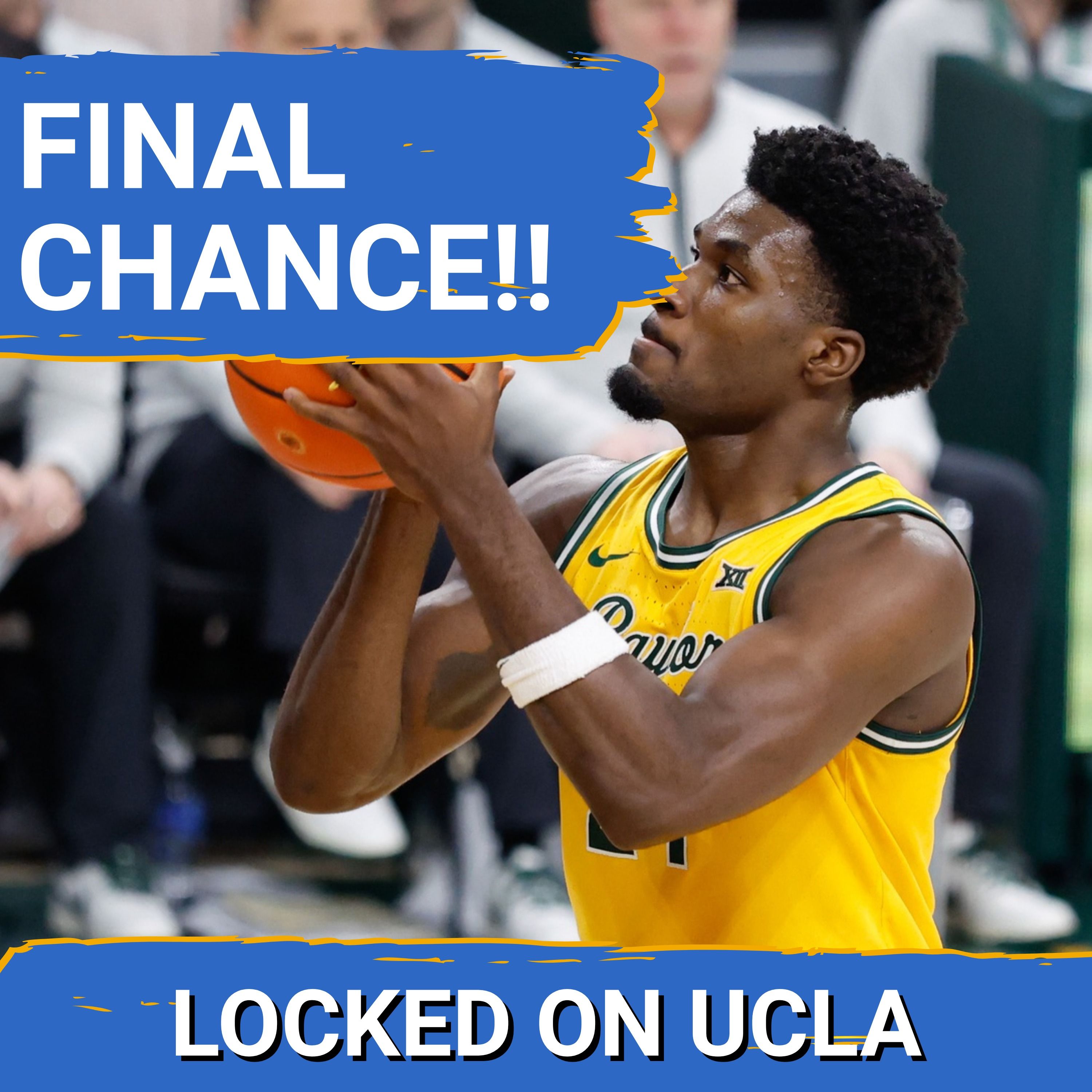 LAST CHANCE: UCLA Basketball’s HOPES Rest on Tounde Yessoufou After John Blackwell Chooses DUKE!