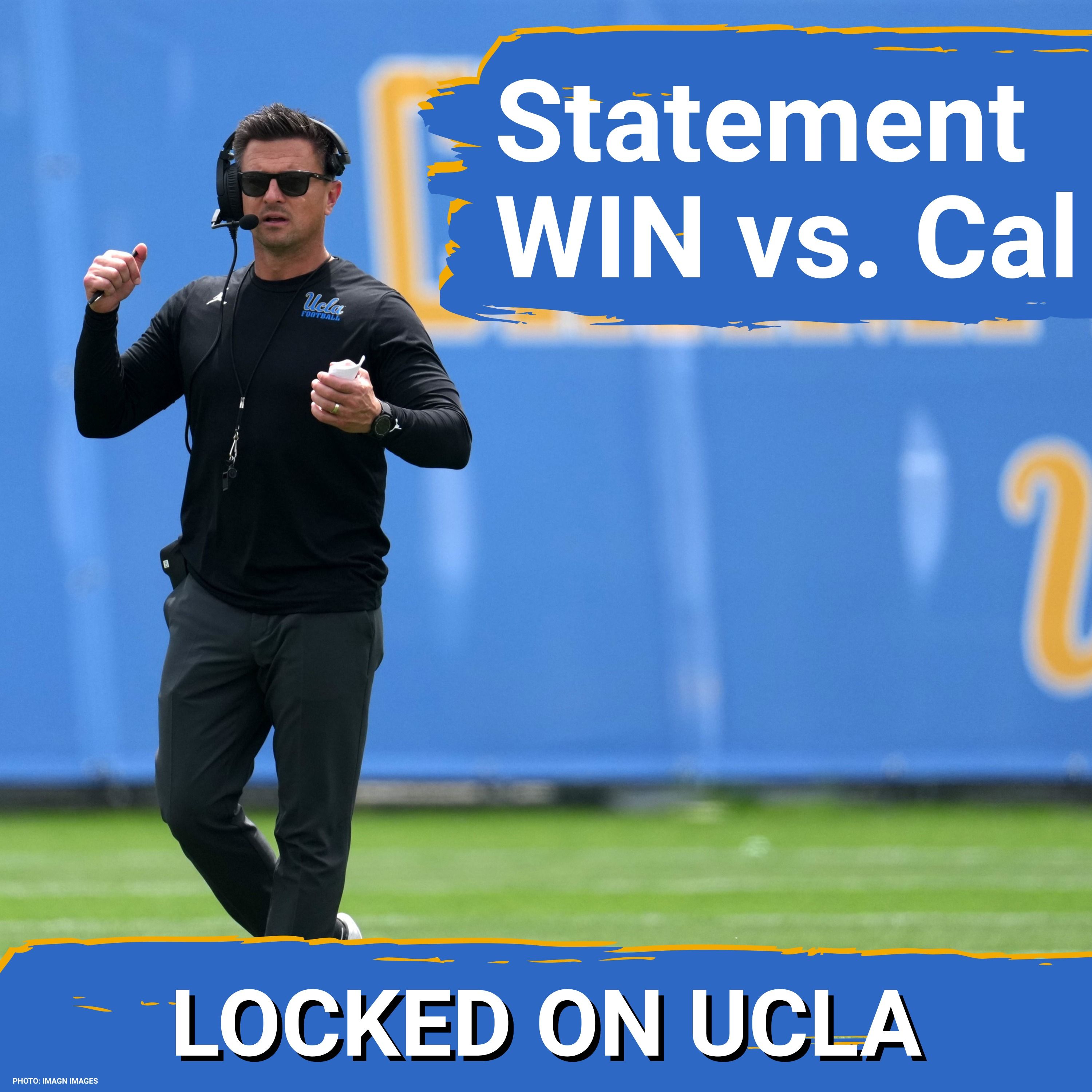 REACTION: Bob Chesney & UCLA DESTROY CAL to End Game! Bob Chesney Era with EXCLAMATION IN WEEK 1! episode artwork
