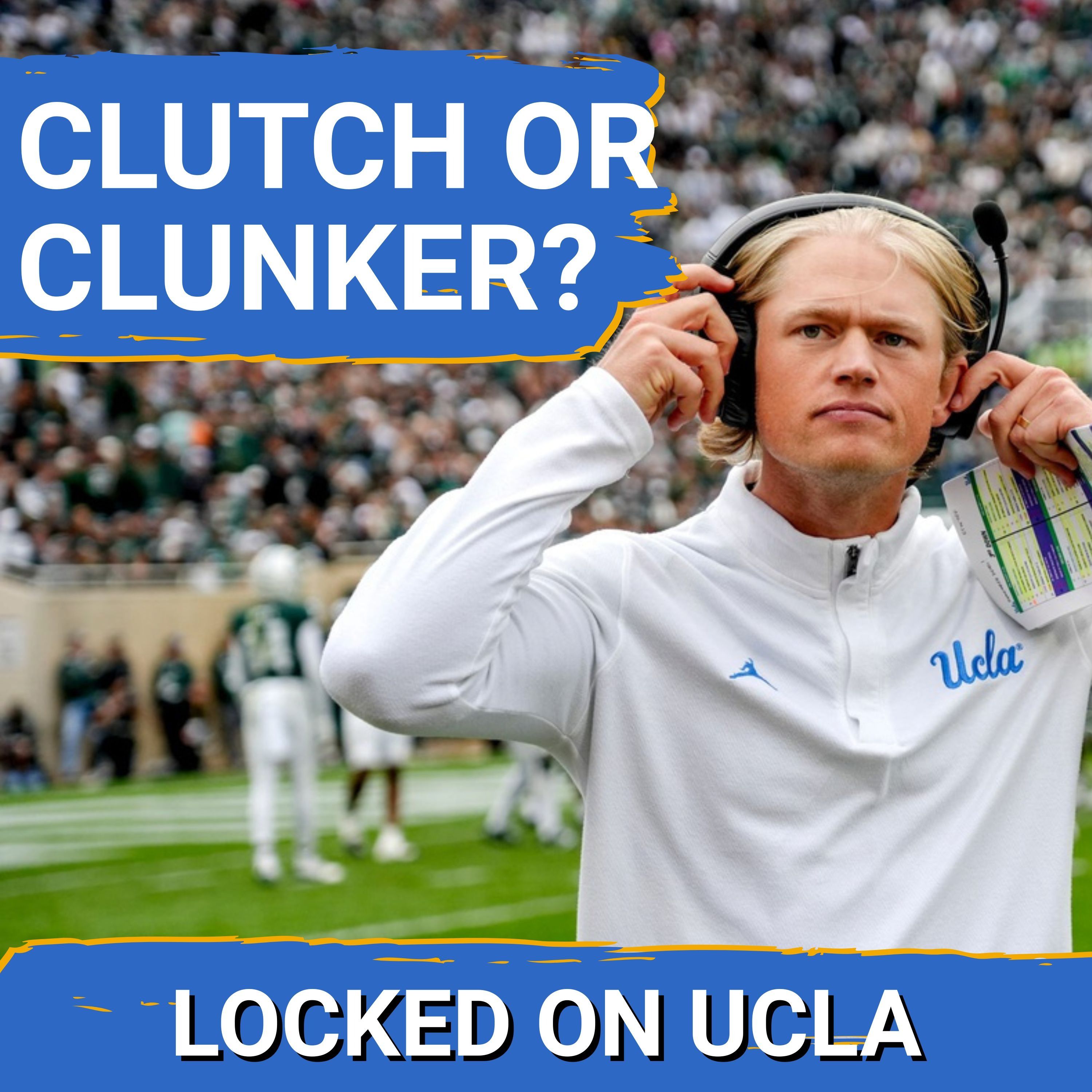 CLUNKER: Nico Iamaleava & Jerry Neuheisel's Offense STUMBLES | Can UCLA REBOUND Before Indiana SHOWDOWN?