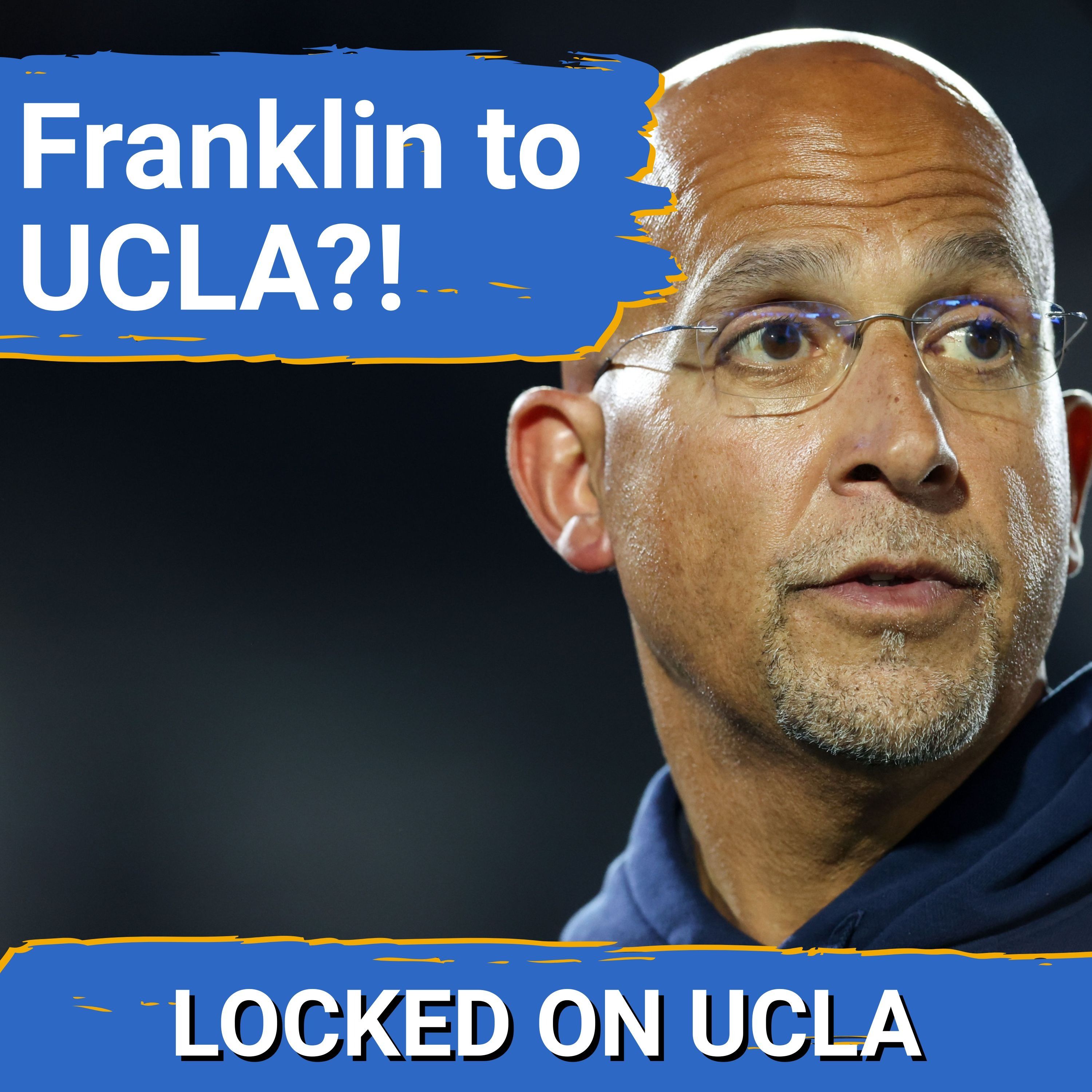 Penn State EXPERT Explains Why James Franklin to UCLA is a GREAT FIT!