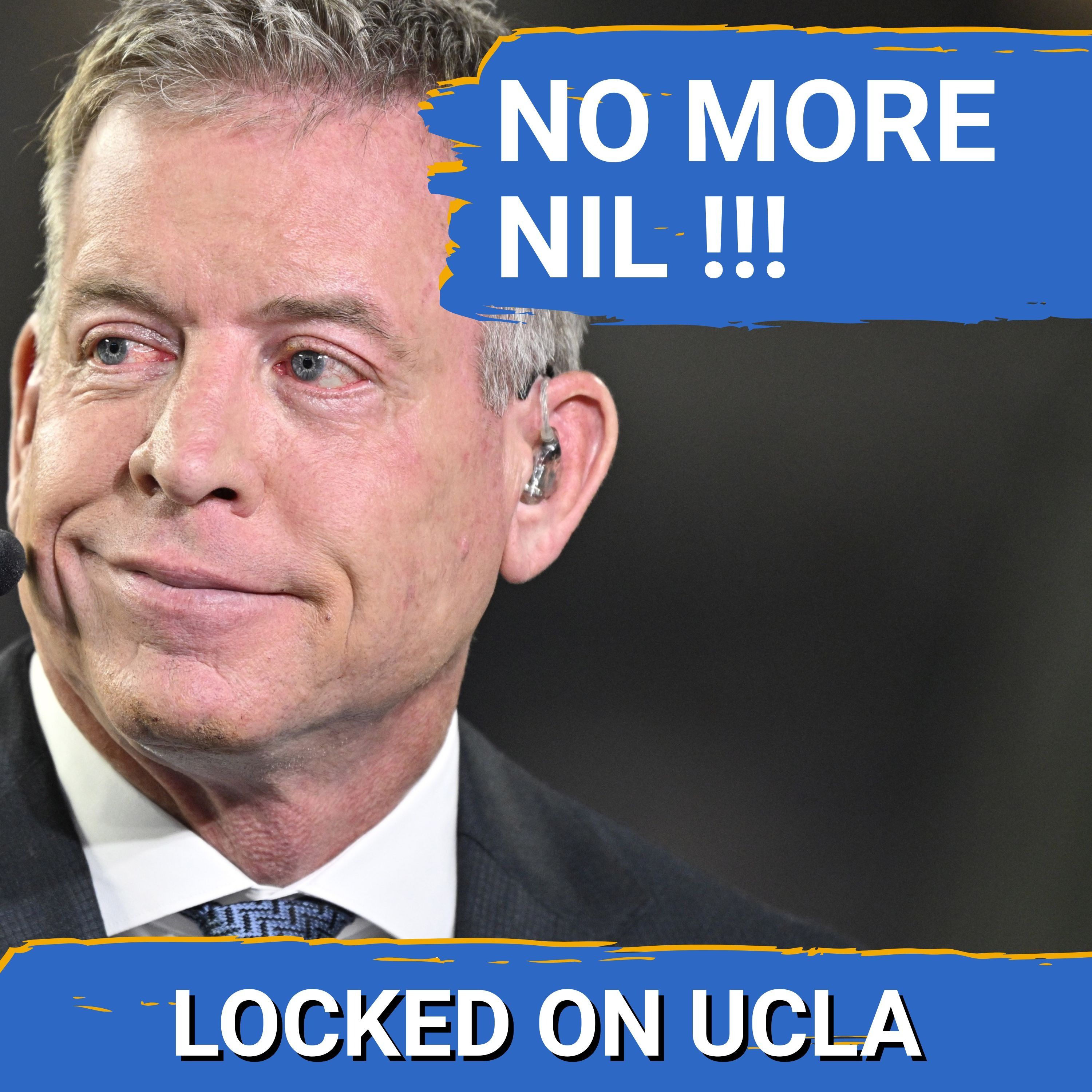 YIKES: Bob Chesney NEEDS TROY AIKMAN to BUY IN to UCLA Football After Aikman's ANTI-NIL Comments...