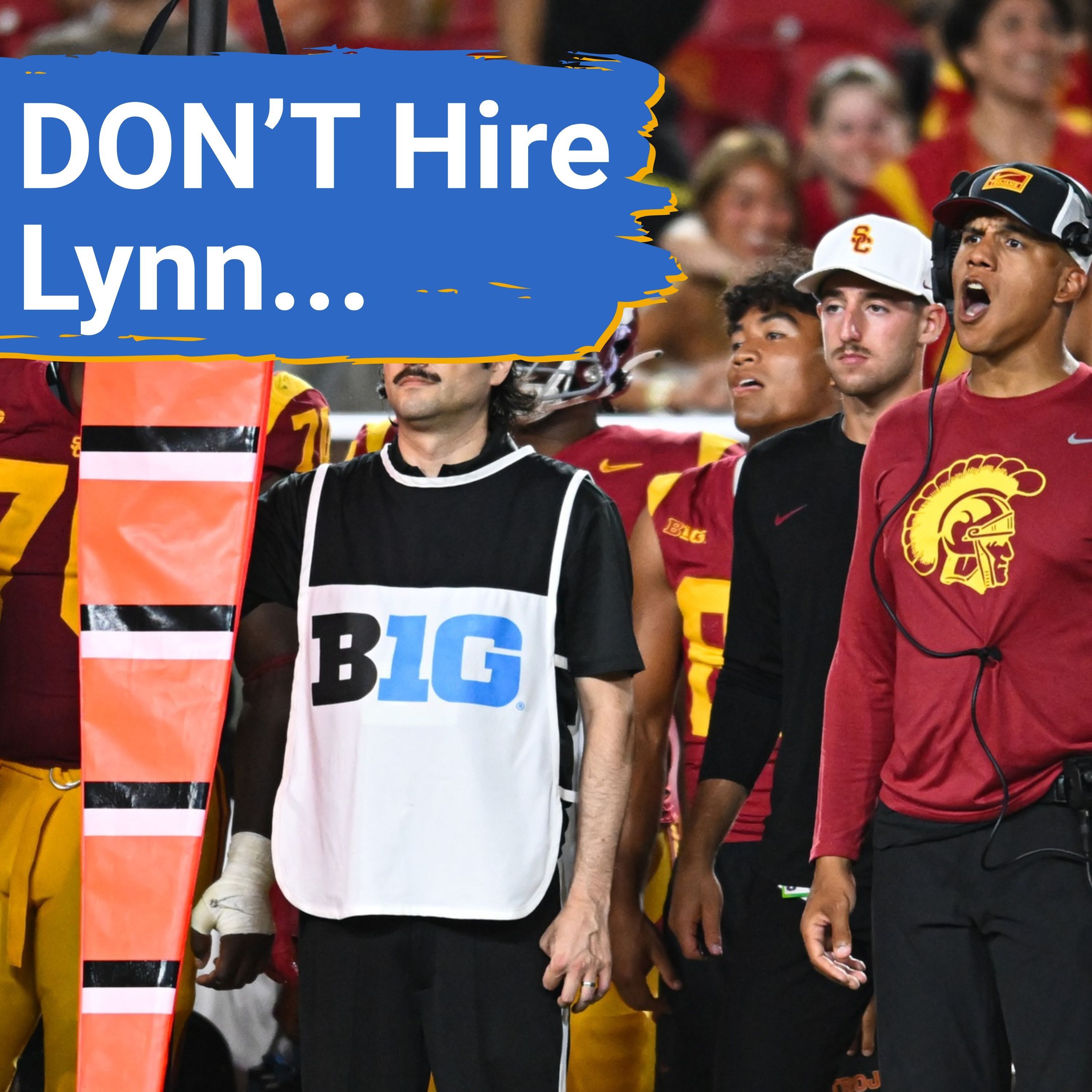 NOPE: USC's D'Anton Lynn is NOT the Answer for UCLA Football RIGHT NOW!