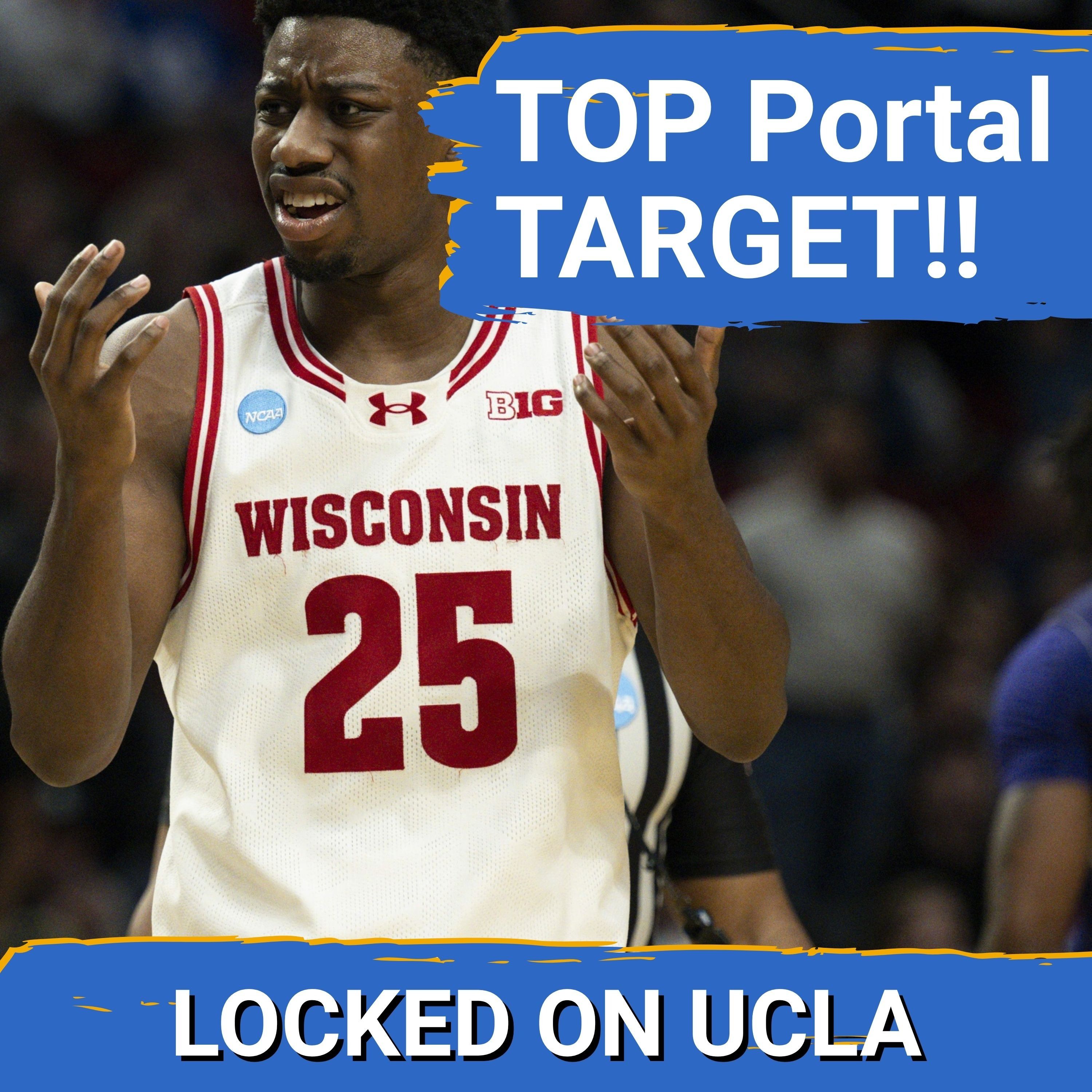 Portal STRIKE: UCLA Eyes John Blackwell! Cronin Must LAND Top Scoring Guard! Skyy Clark RETURNS??