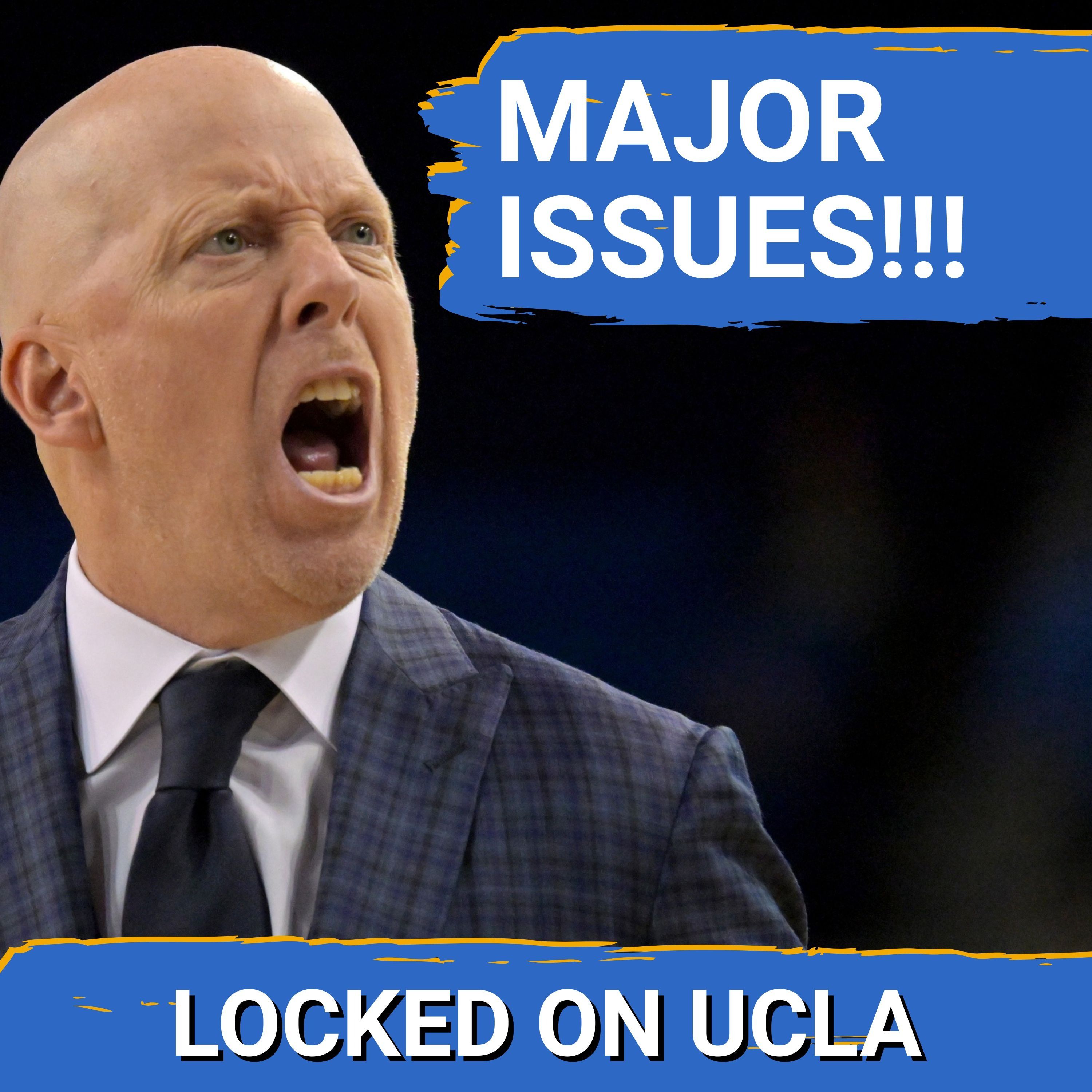 REACTION: UCLA is in BIG TROUBLE after BAD LOSS to CAL! Donovan Dent HURT?! Mick Cronin Needs Answers!