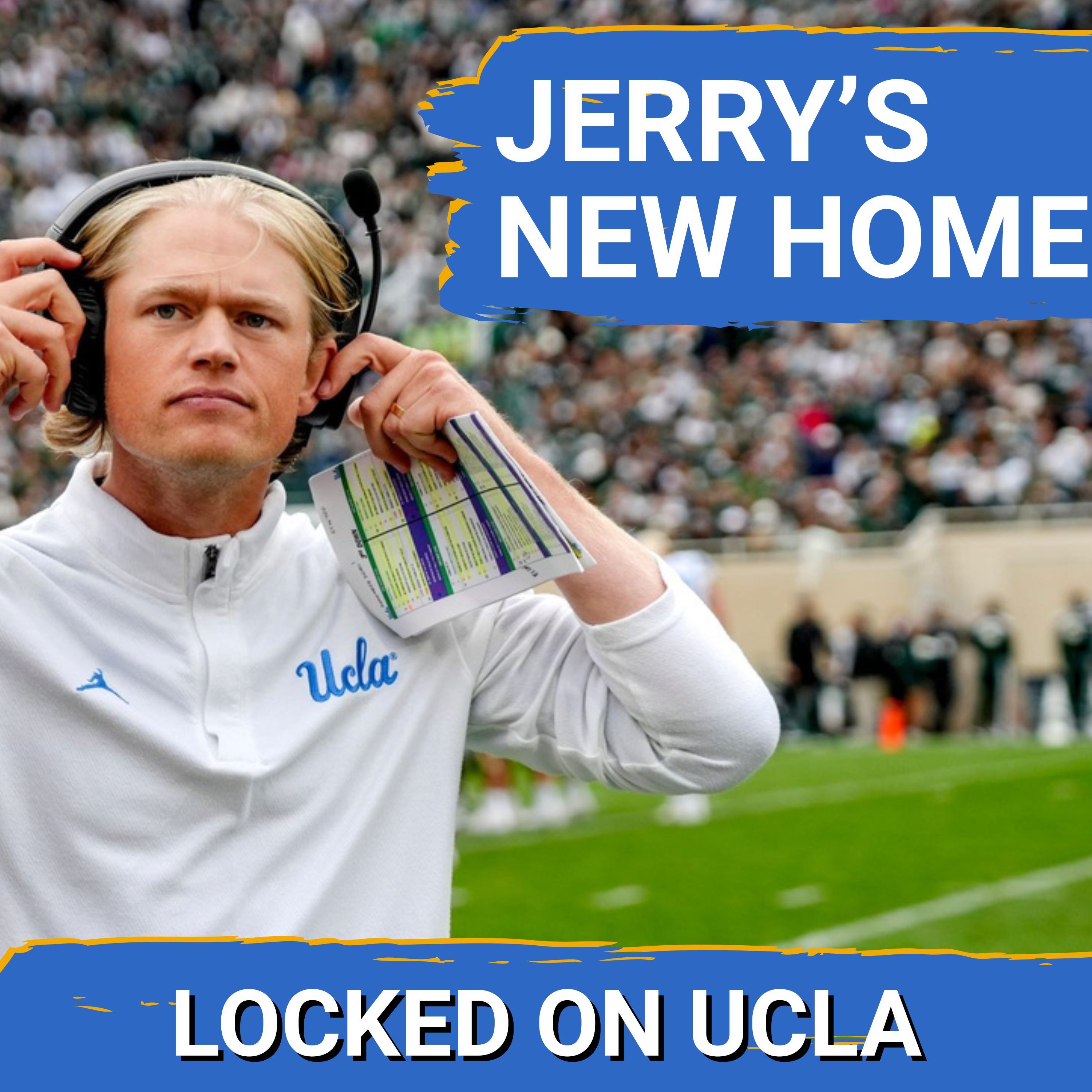 UCLA SHOCKER: Top Stars LEAVE & Jerry Neuheisel JOINS Chip Kelly at Northwestern!