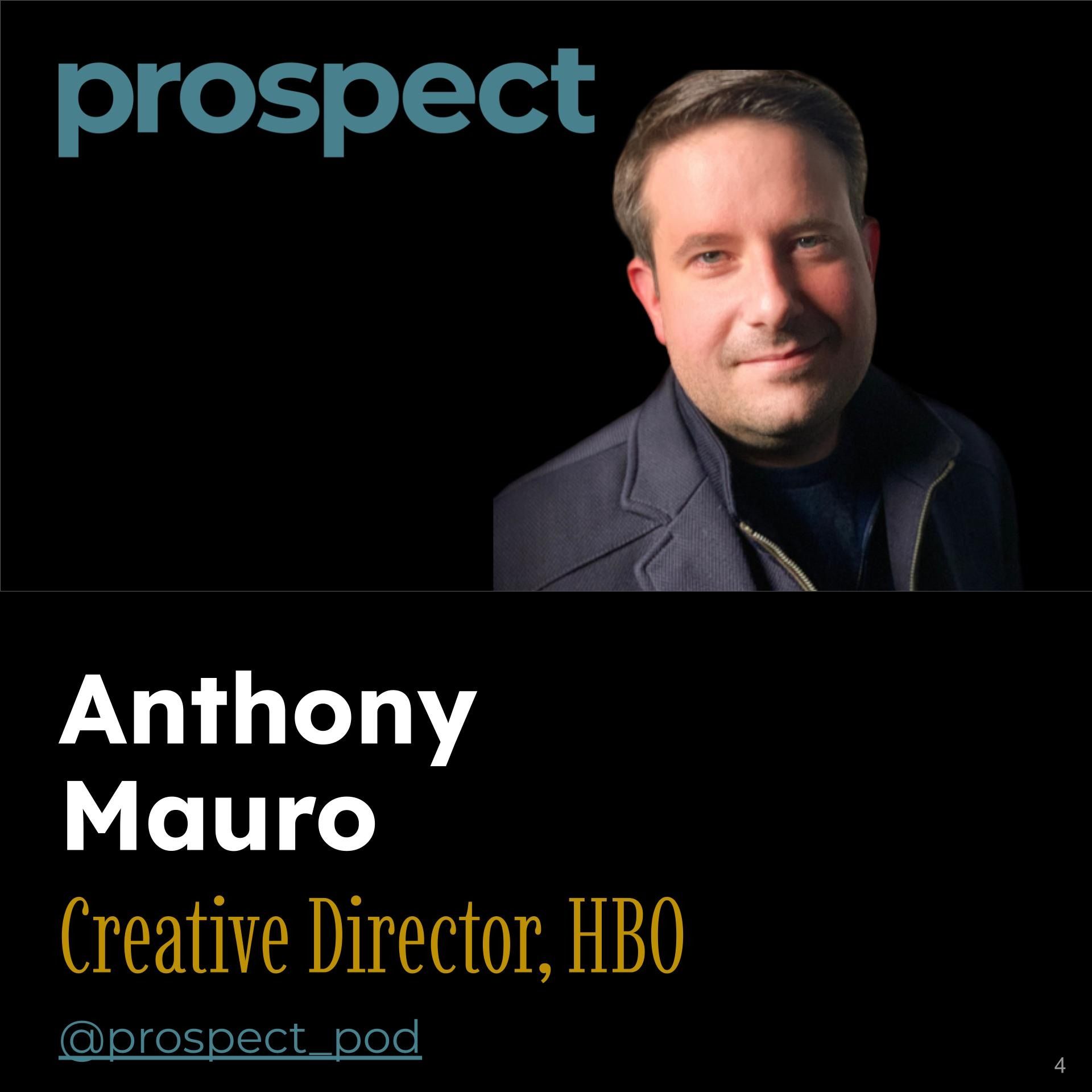 Anthony Mauro, Creative Director at HBO