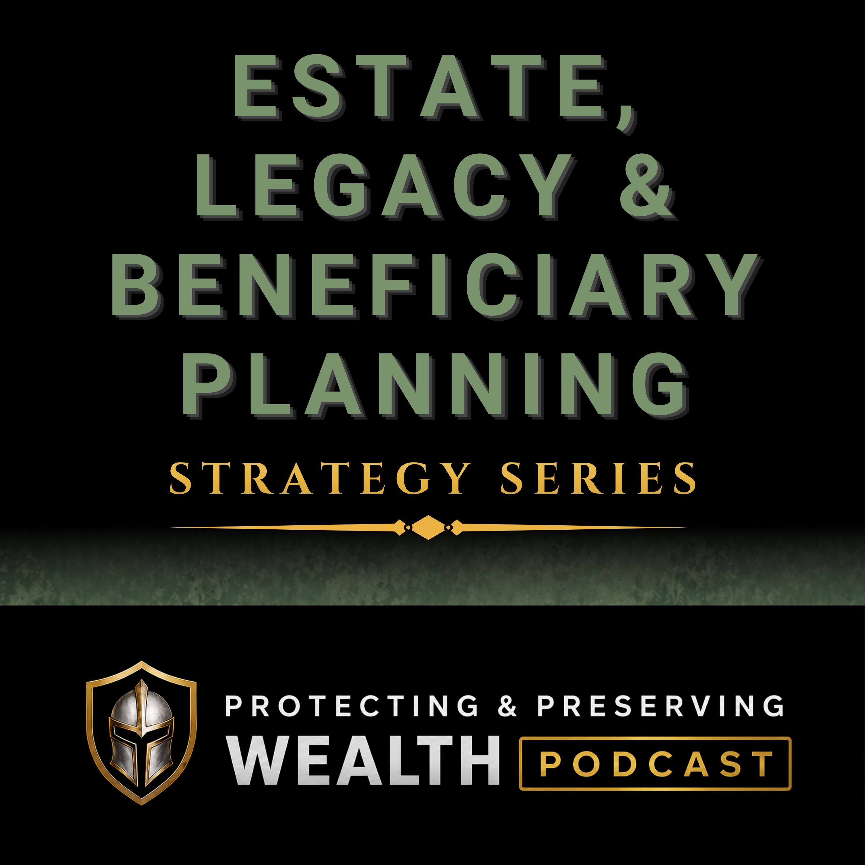 Protecting & Preserving Wealth