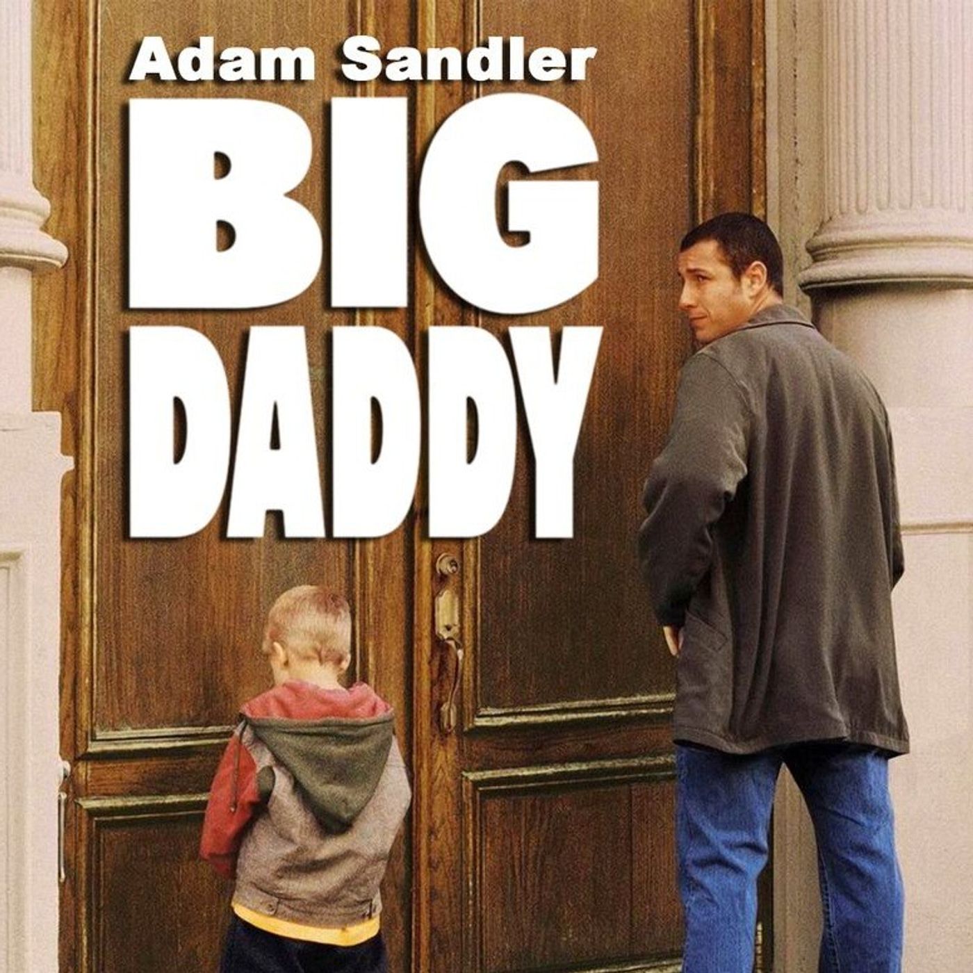 Ep019: Big Daddy(1999) + kids that won't sleep